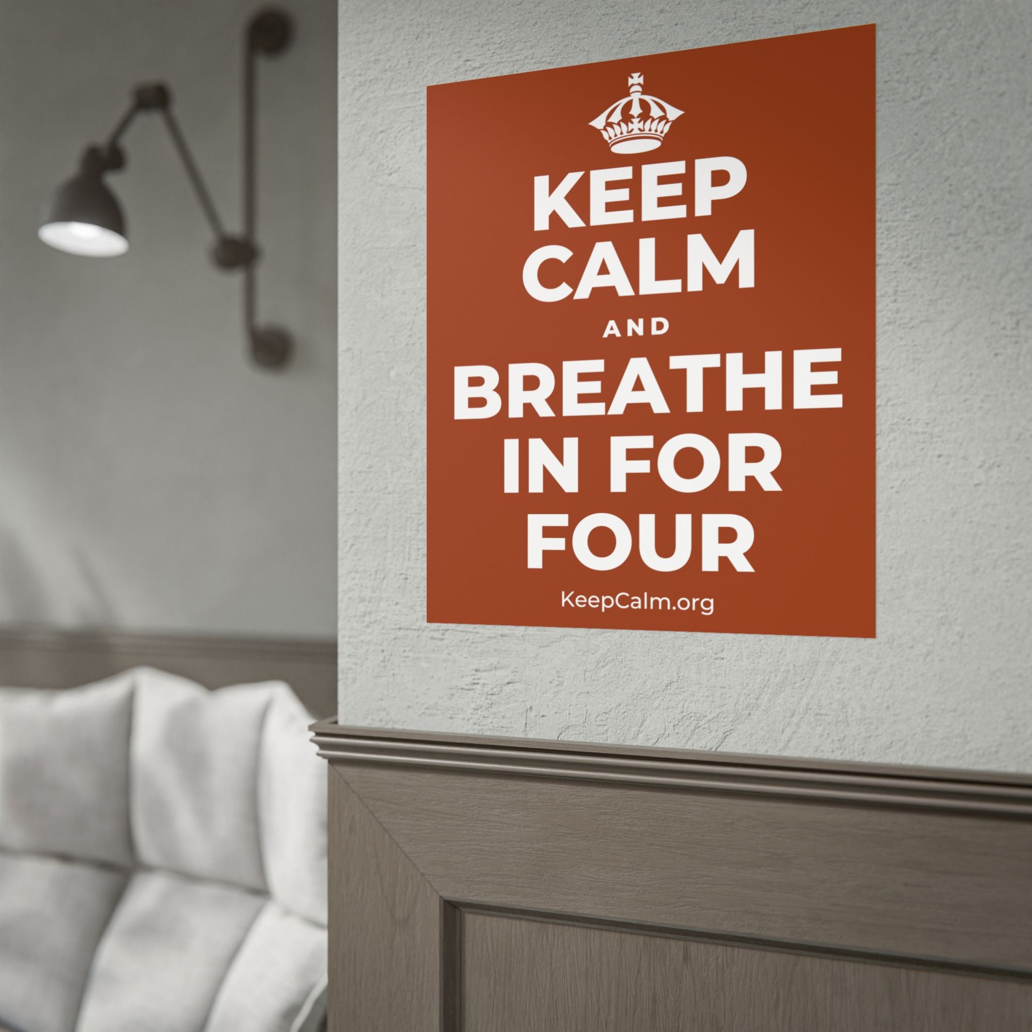 KEEP CALM AND BREATHE IN FOR FOUR Poster