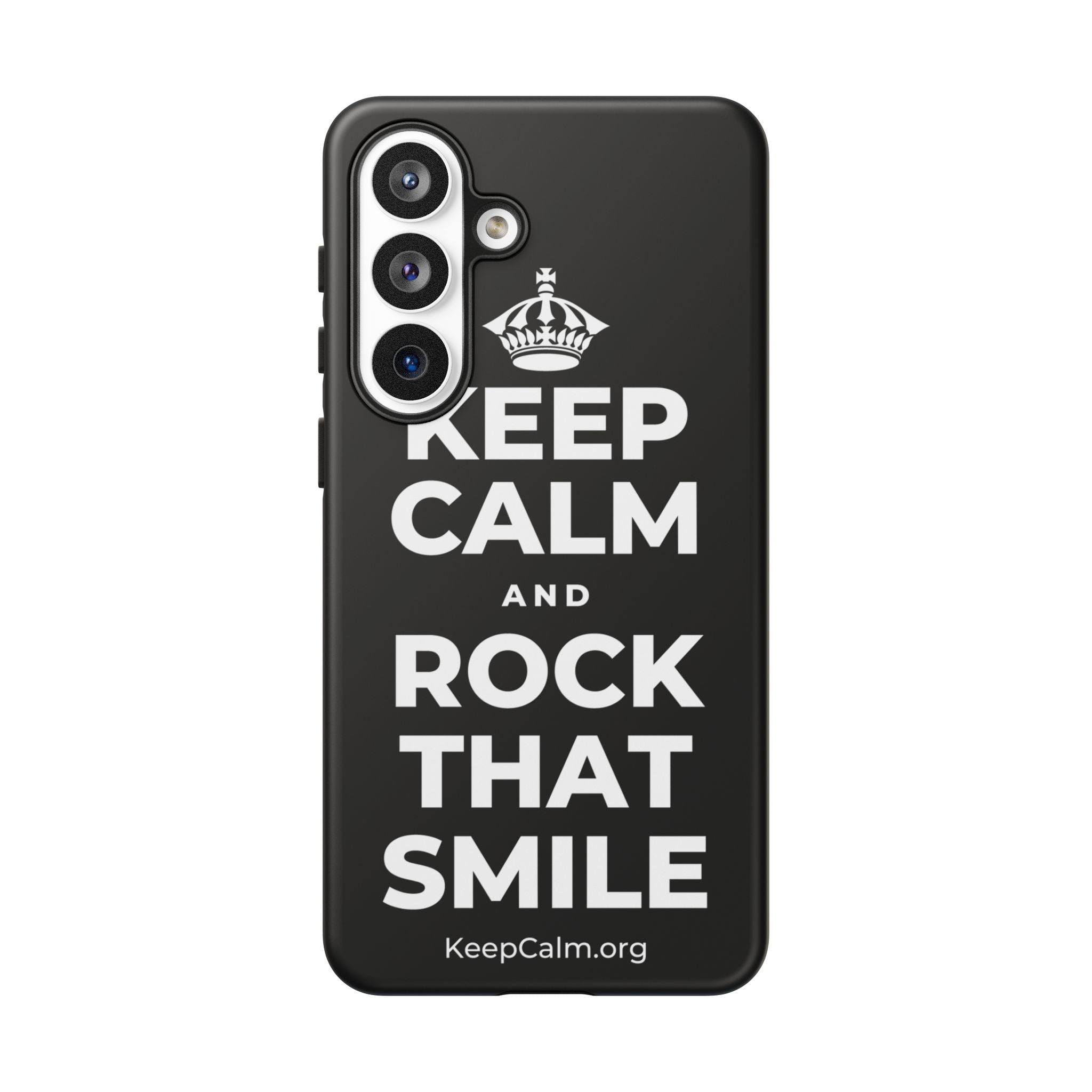 KEEP CALM AND ROCK THAT SMILE Phone Case