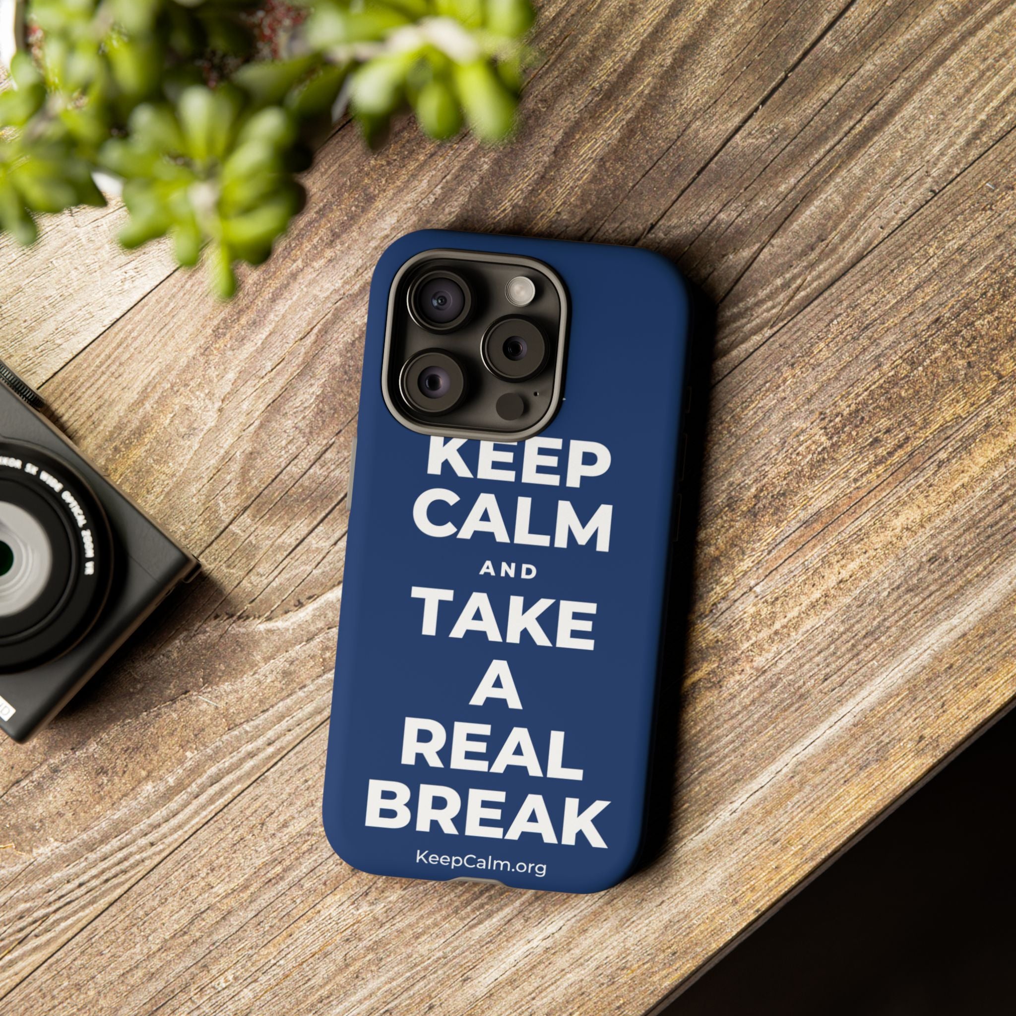 KEEP CALM AND TAKE A REAL BREAK Phone Case