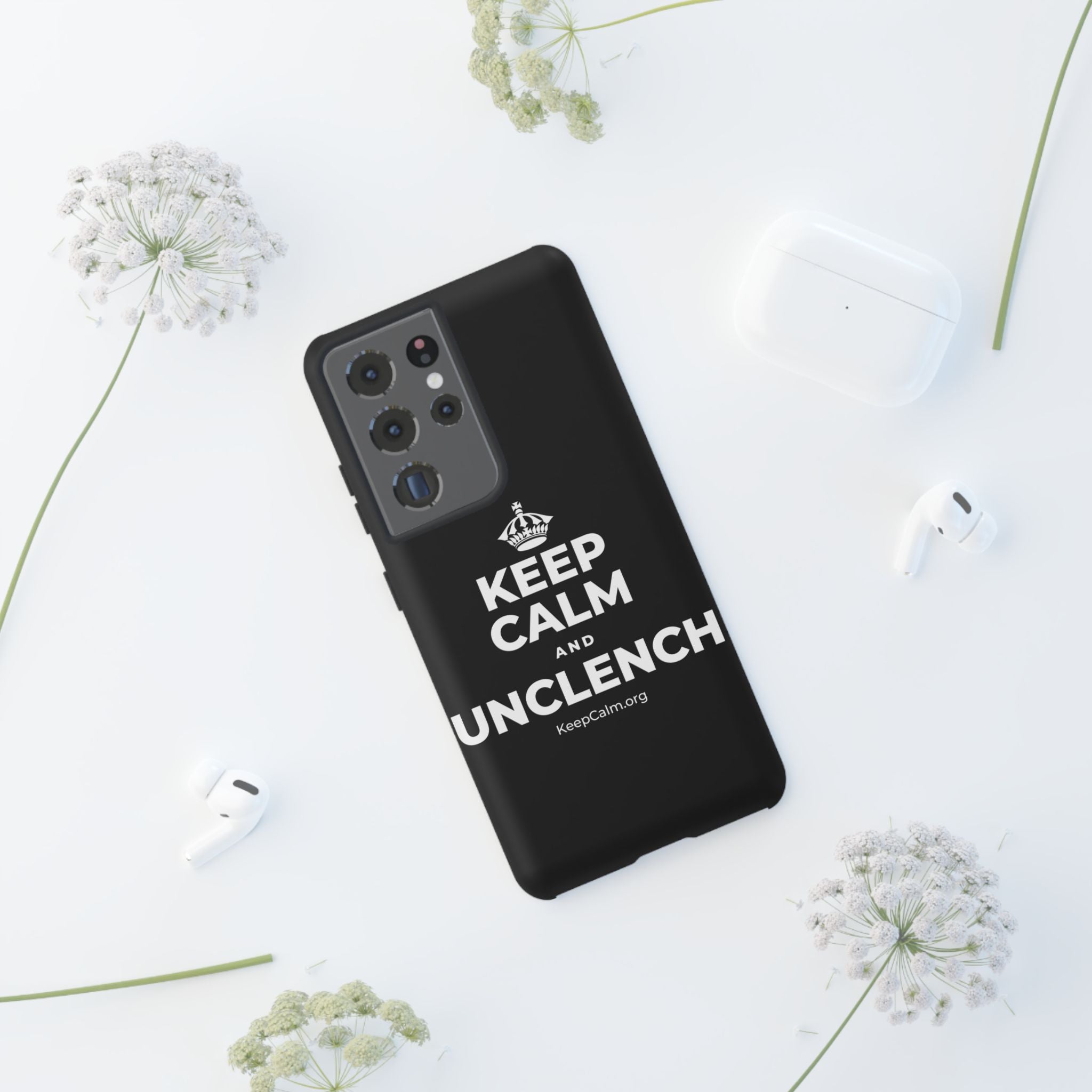 KEEP CALM AND UNCLENCH Phone Case