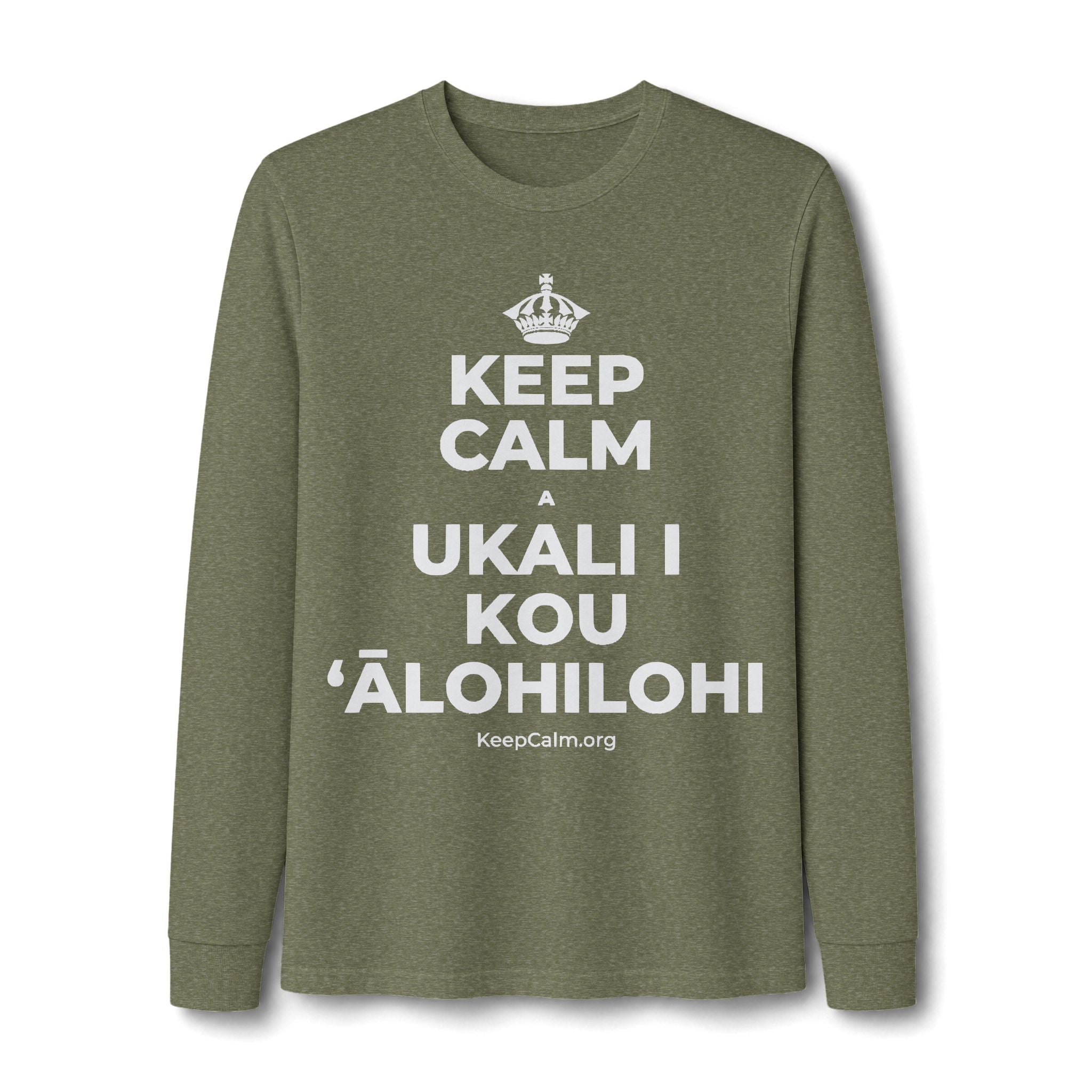 KEEP CALM A UKALI I KOU ʻĀLOHILOHI Long Sleeve Tee