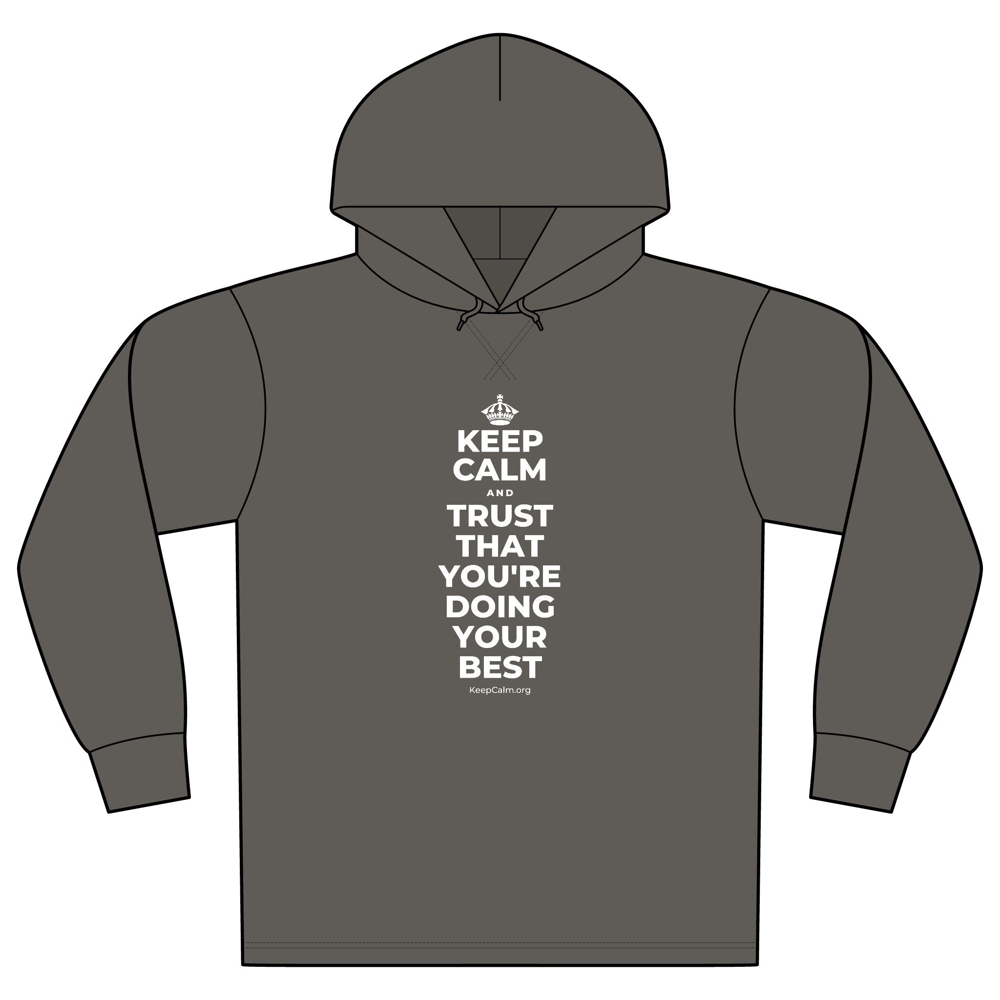 KEEP CALM AND TRUST THAT YOU'RE DOING YOUR BEST Organic Hoodie Tee