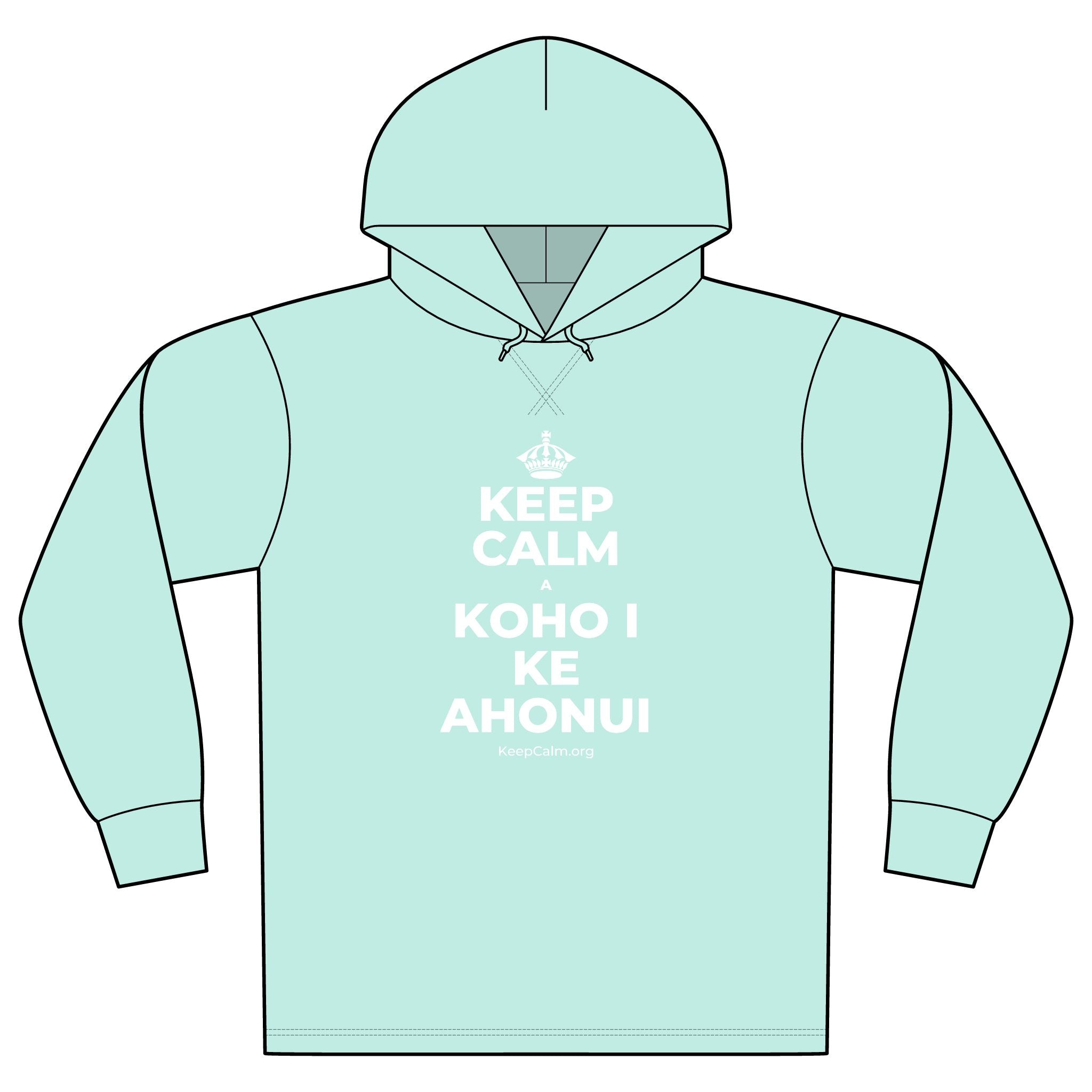 KEEP CALM A KOHO I KE AHONUI Organic Hoodie Tee