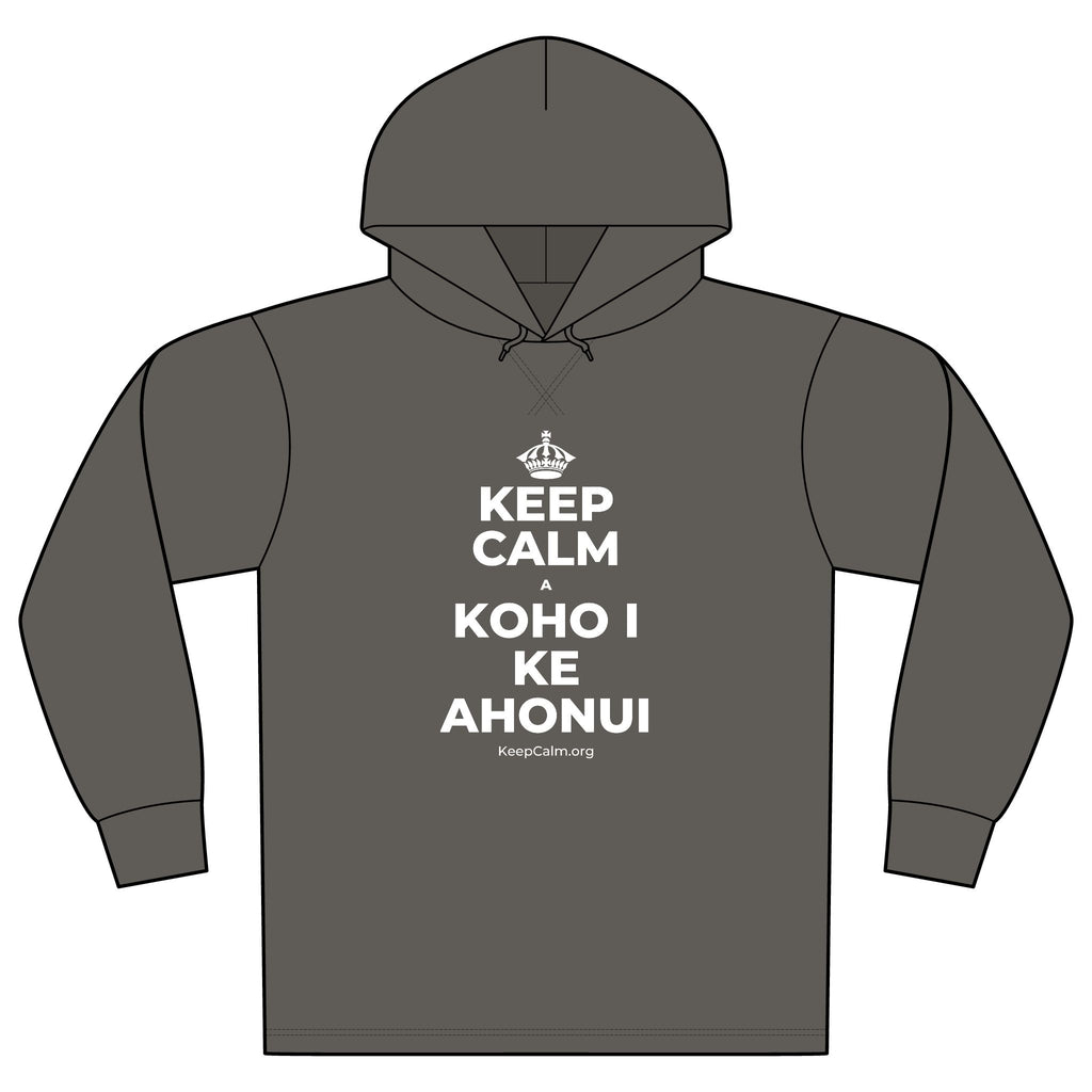 KEEP CALM A KOHO I KE AHONUI Organic Hoodie Tee