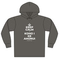 KEEP CALM A KOHO I KE AHONUI Organic Hoodie Tee