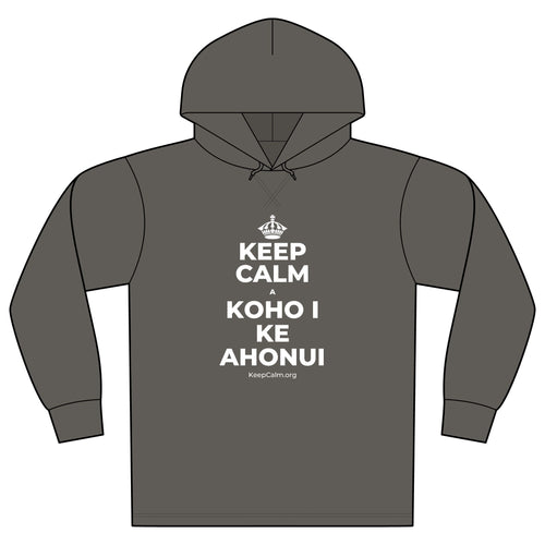 KEEP CALM A KOHO I KE AHONUI Organic Hoodie Tee