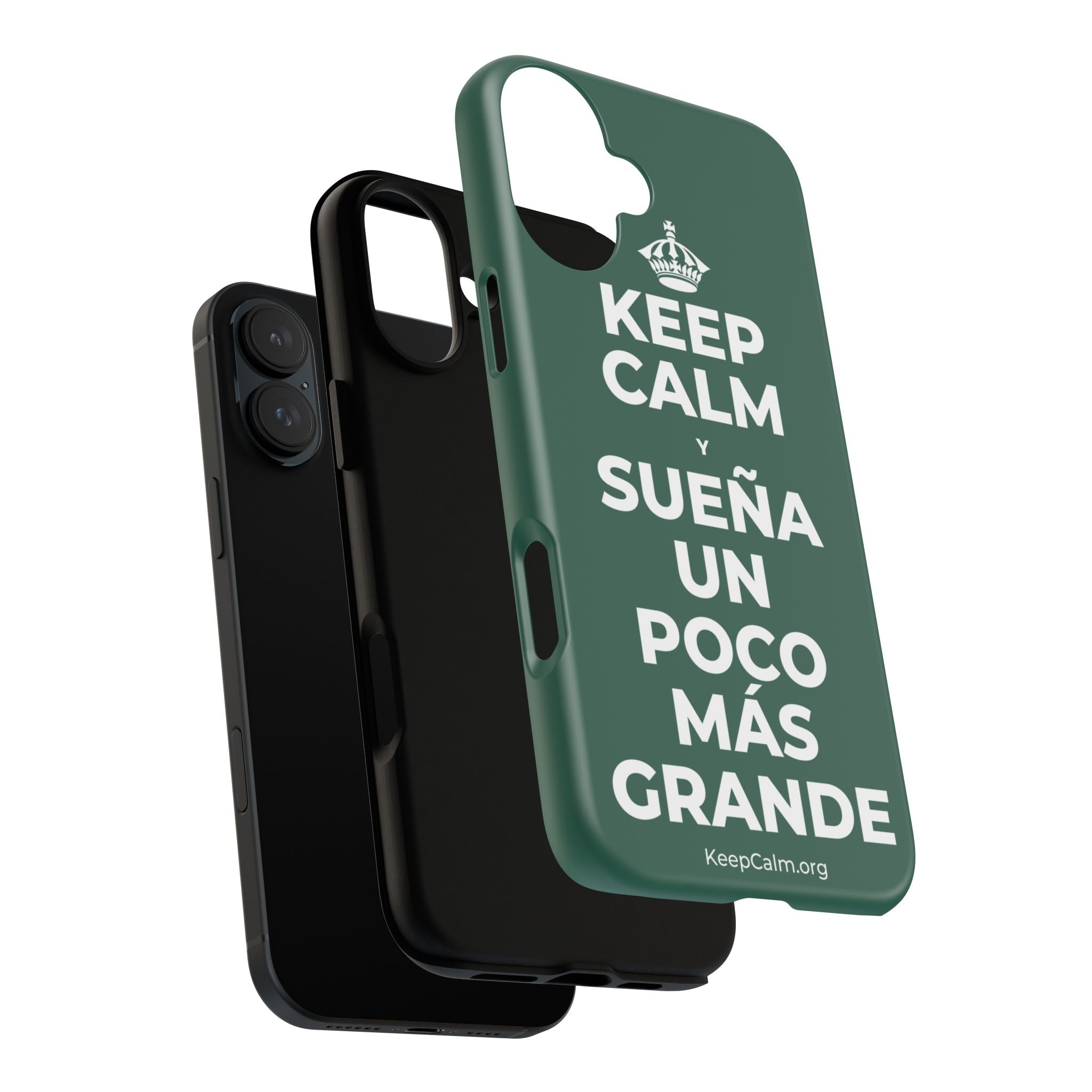 KEEP CALM Y SUEÑA UN POCO MÁS GRANDE Phone Case