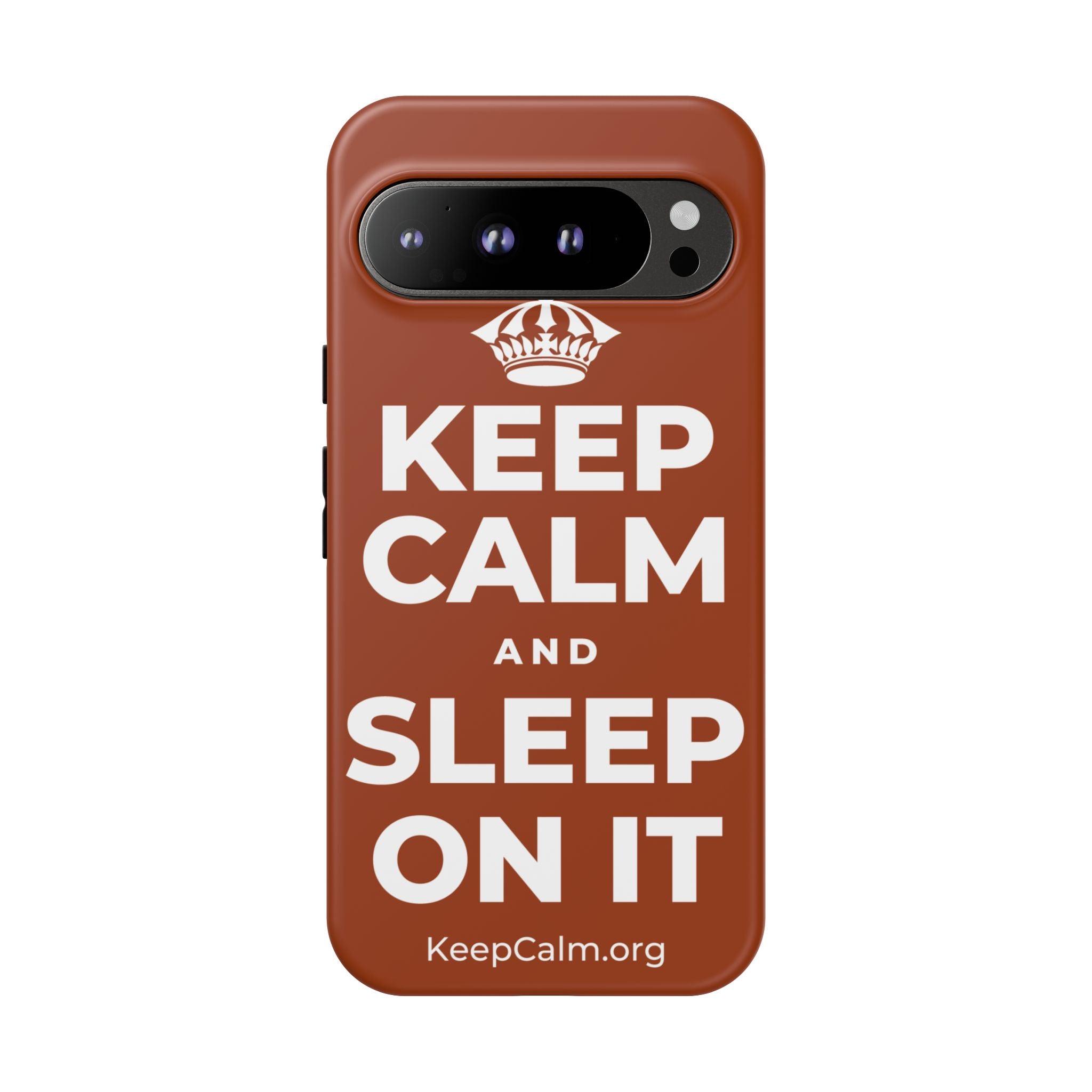 KEEP CALM AND SLEEP ON IT Phone Case