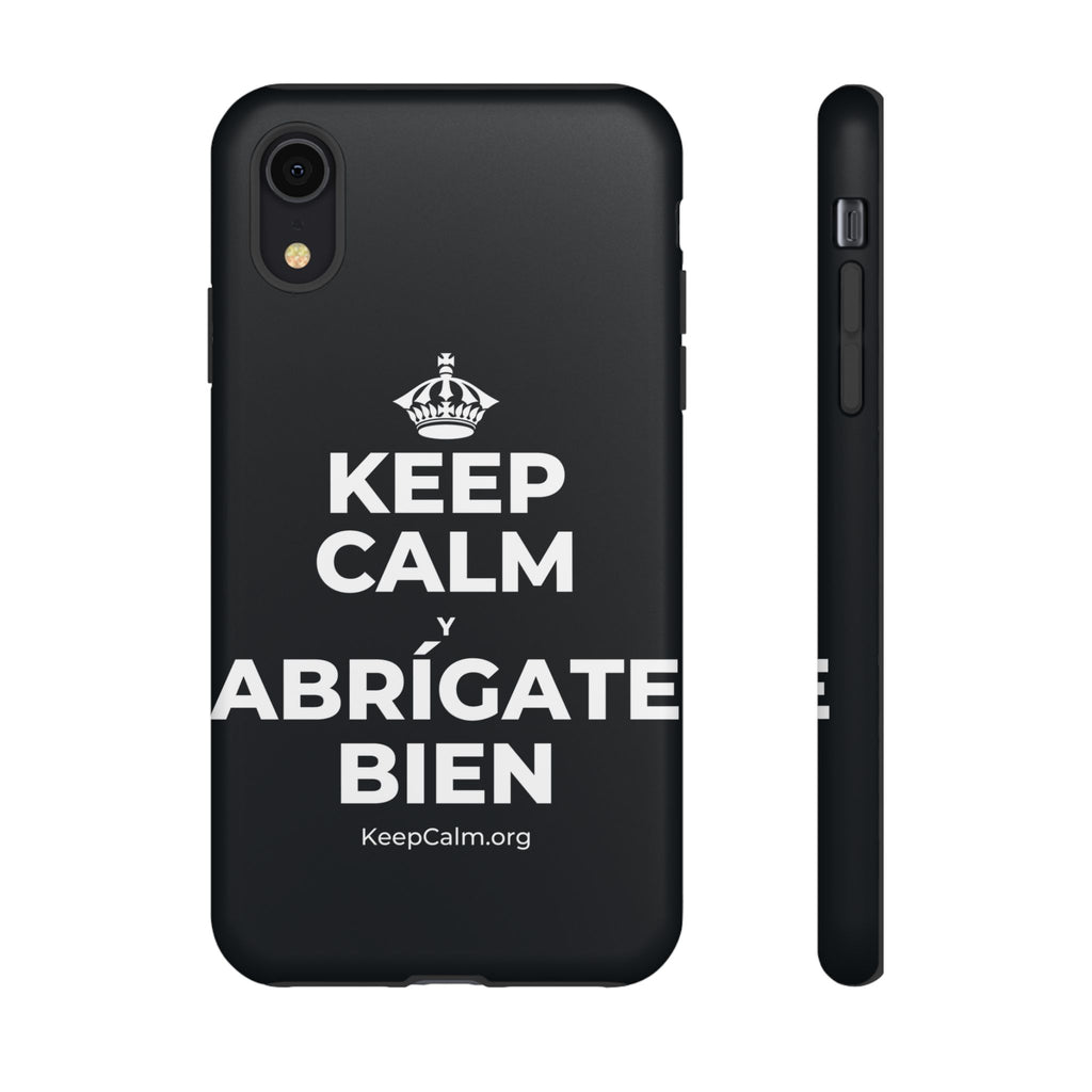 KEEP CALM Y ABRÍGATE BIEN Phone Case (Dark)