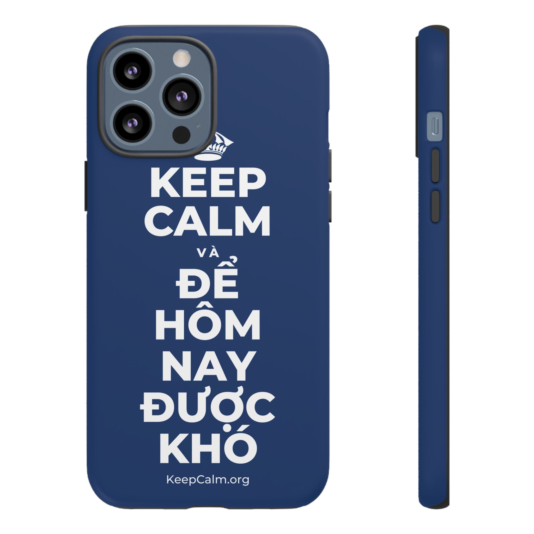 KEEP CALM VÀ ĐỂ HÔM NAY ĐƯỢC KHÓ Phone Case