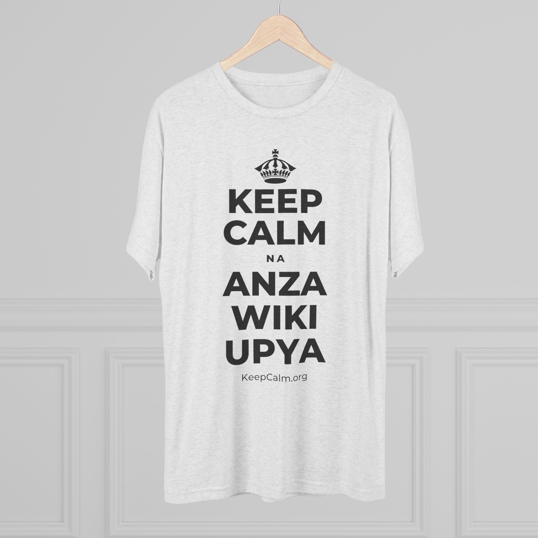 KEEP CALM NA ANZA WIKI UPYA Tri-Blend Tee
