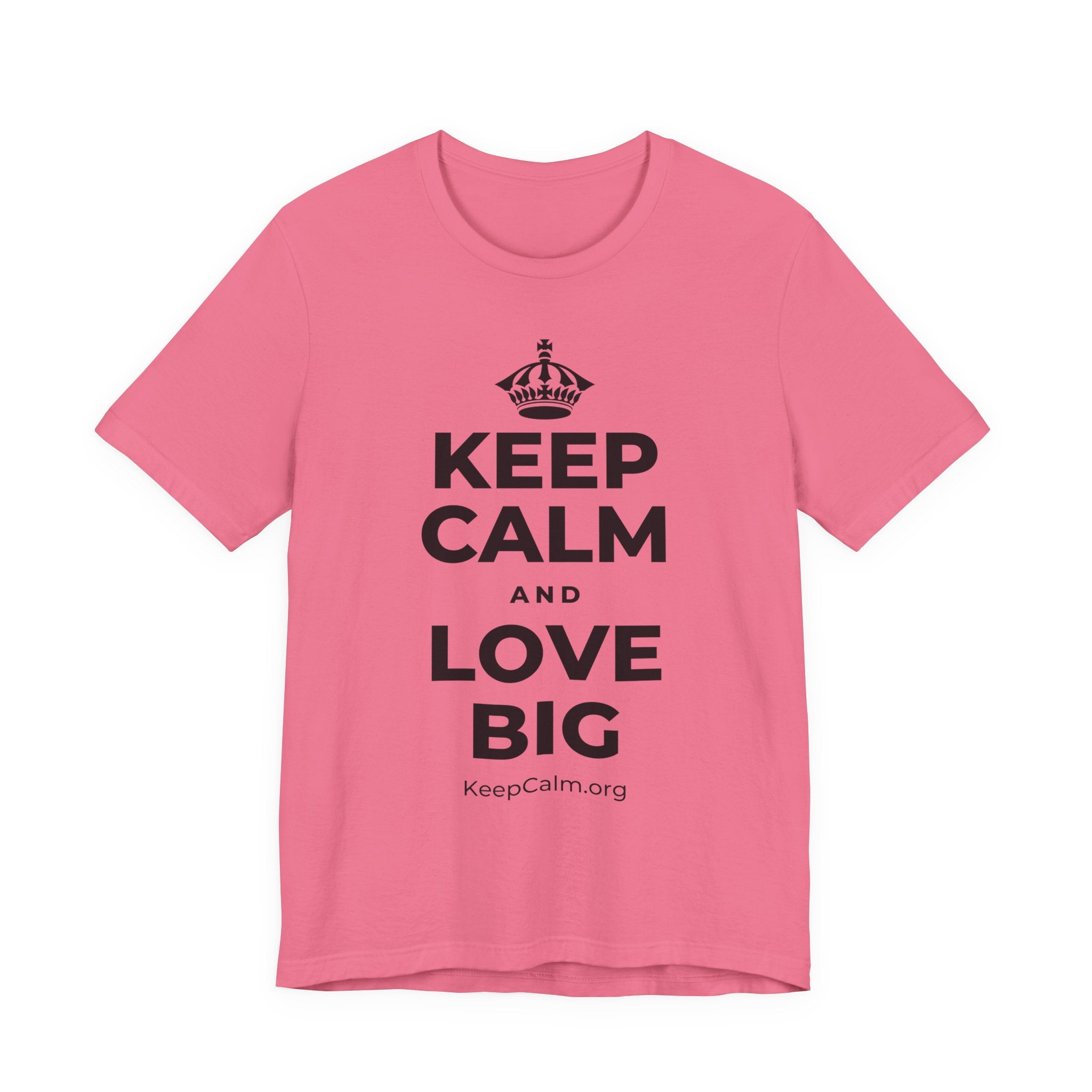 KEEP CALM AND LOVE BIG T-Shirt (Military Green–Autumn)