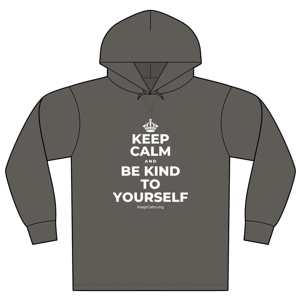KEEP CALM AND BE KIND TO YOURSELF Organic Hoodie Tee