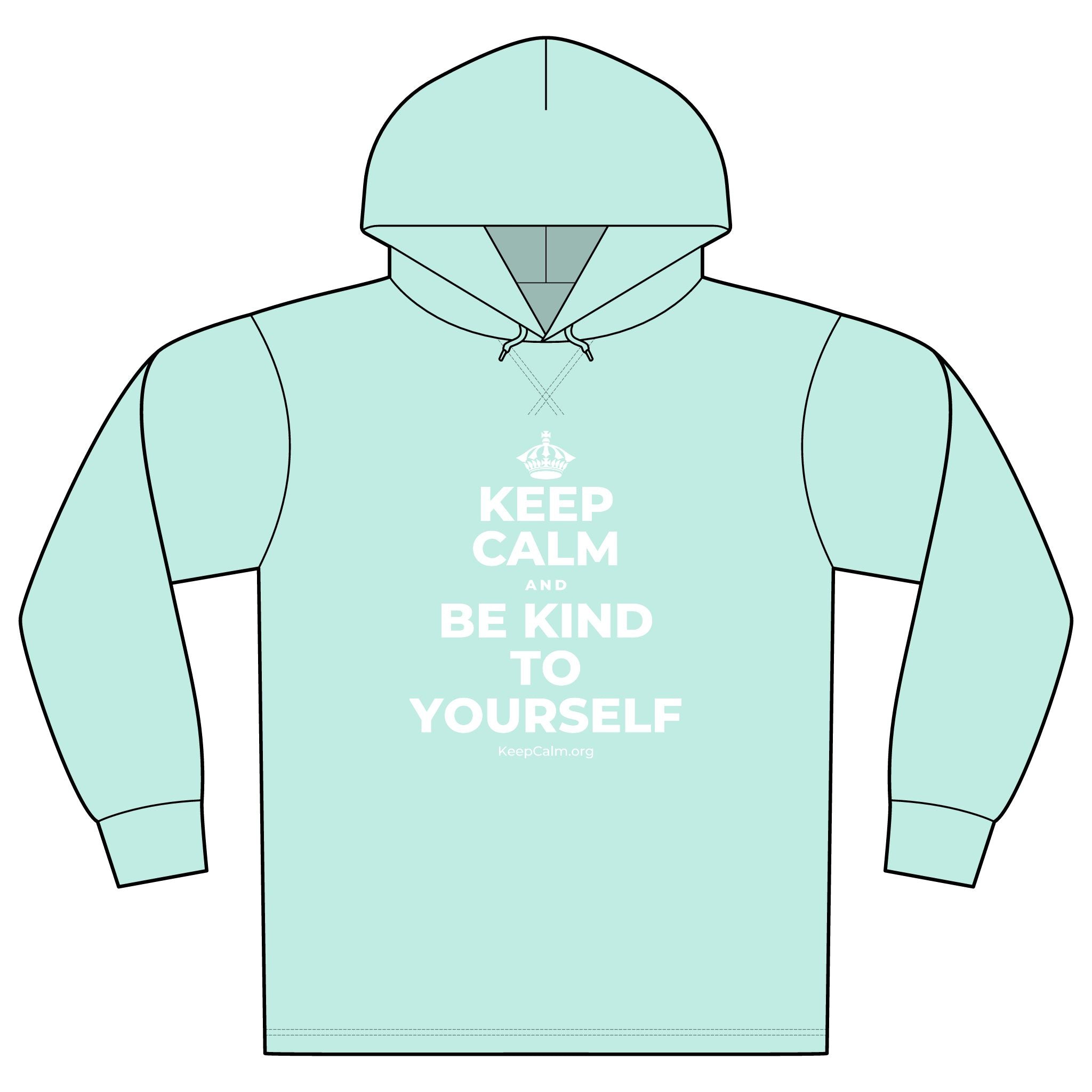 KEEP CALM AND BE KIND TO YOURSELF Organic Hoodie Tee