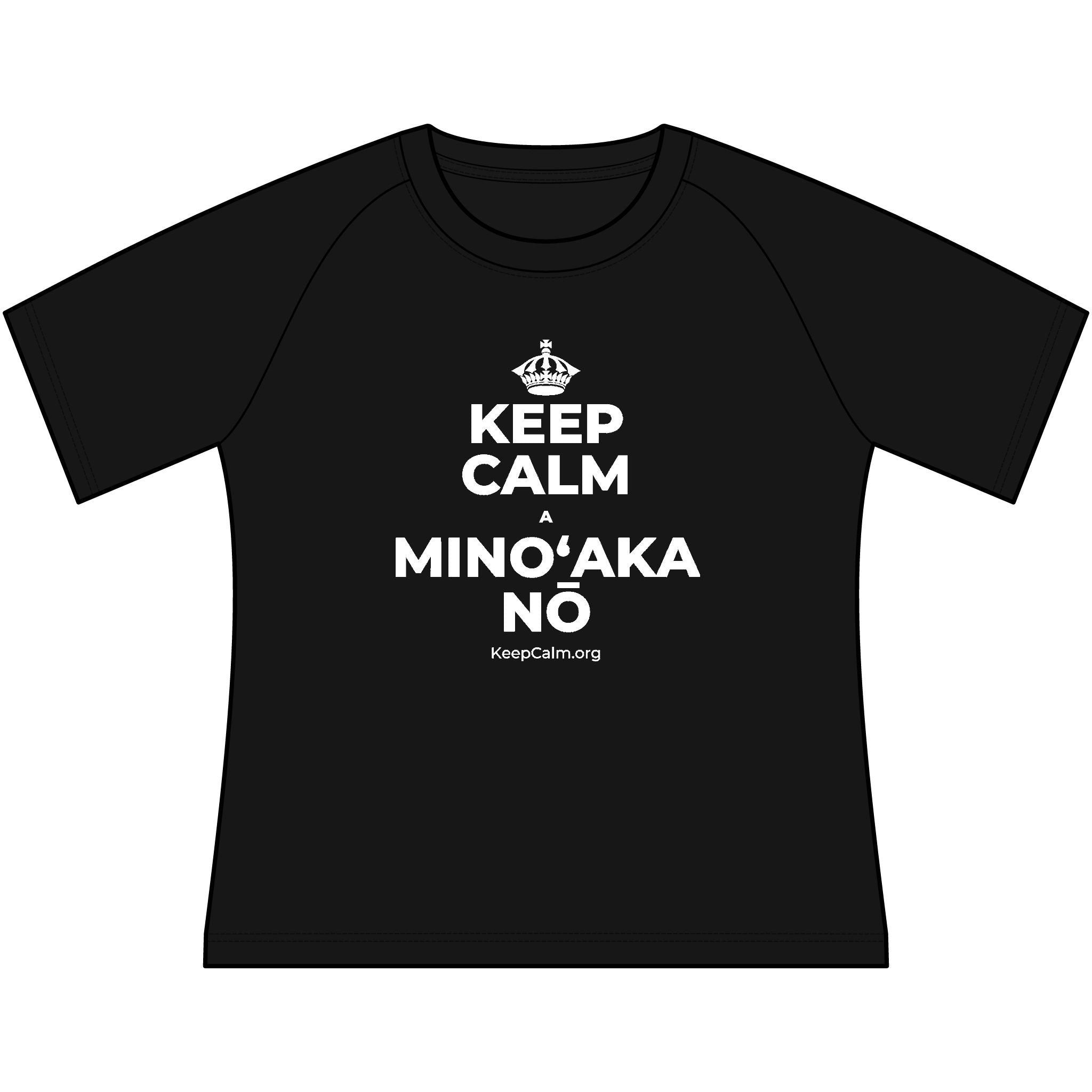 KEEP CALM A MINOʻAKA NŌ Women's Raglan Tee