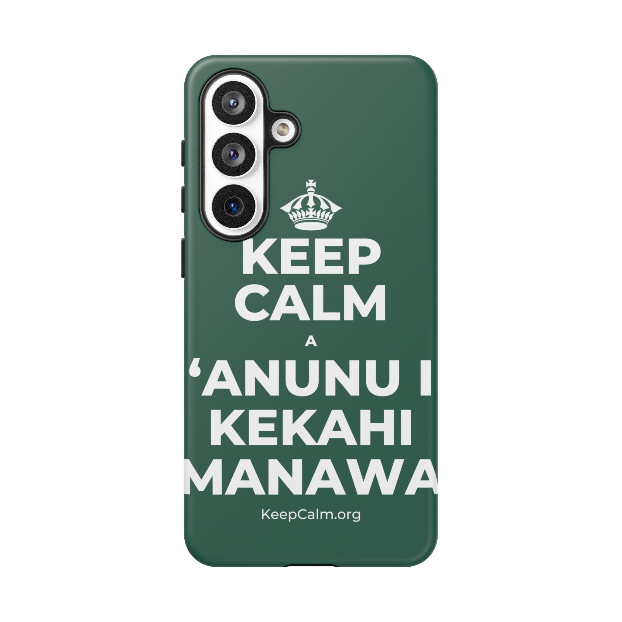 KEEP CALM A ʻANUNU I KEKAHI MANAWA Phone Case