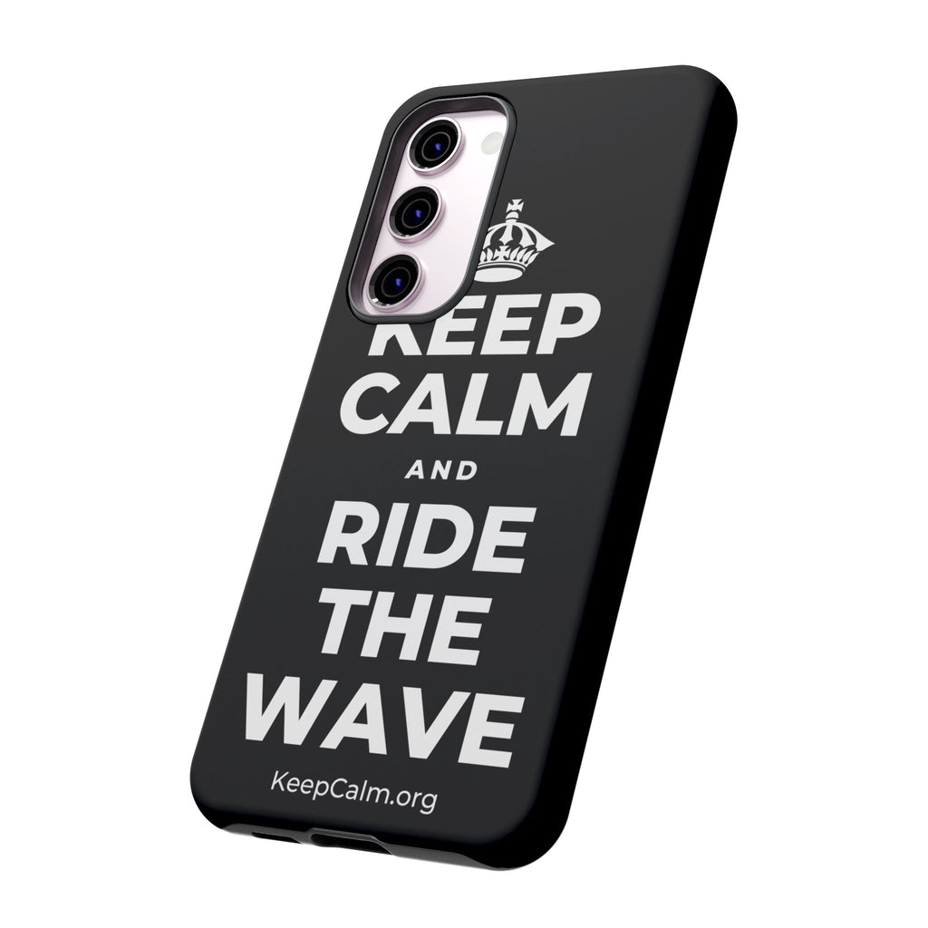 KEEP CALM AND RIDE THE WAVE Phone Case