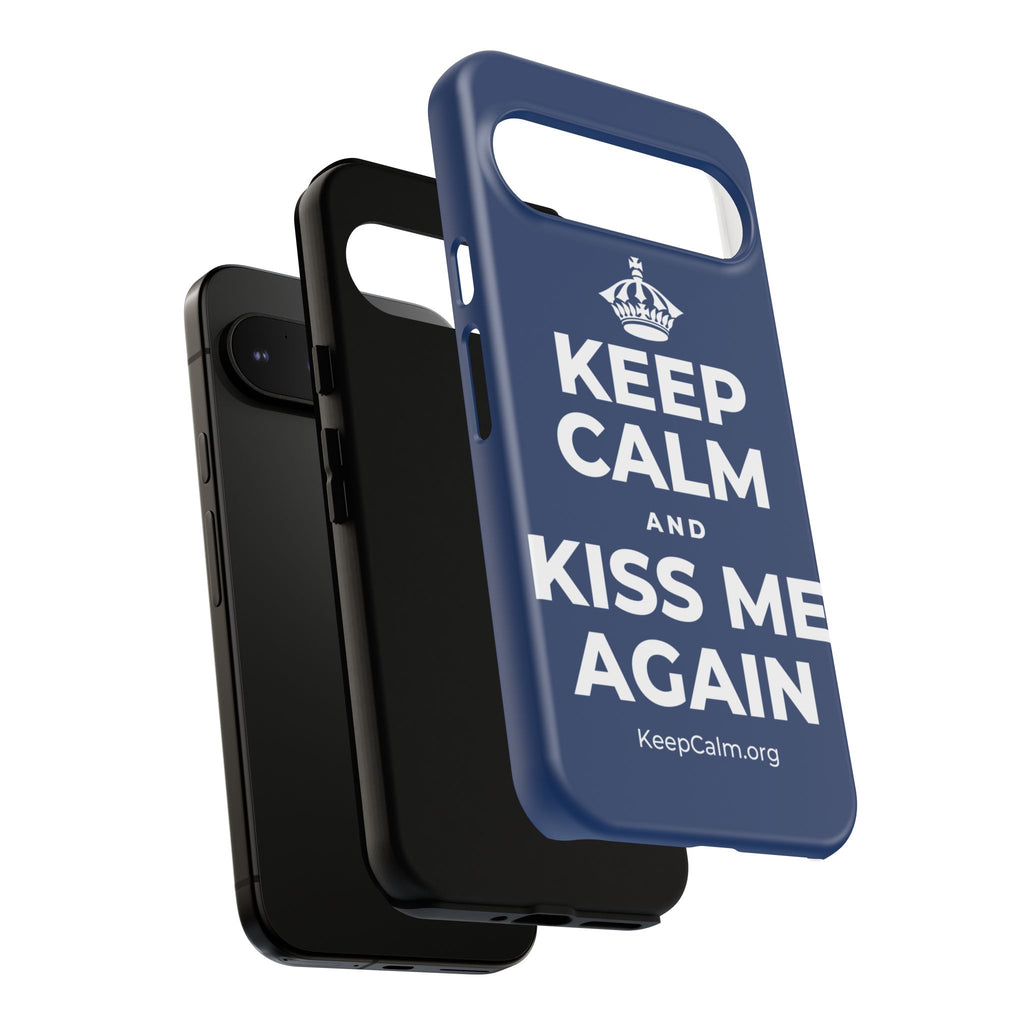 KEEP CALM AND KISS ME AGAIN Phone Case