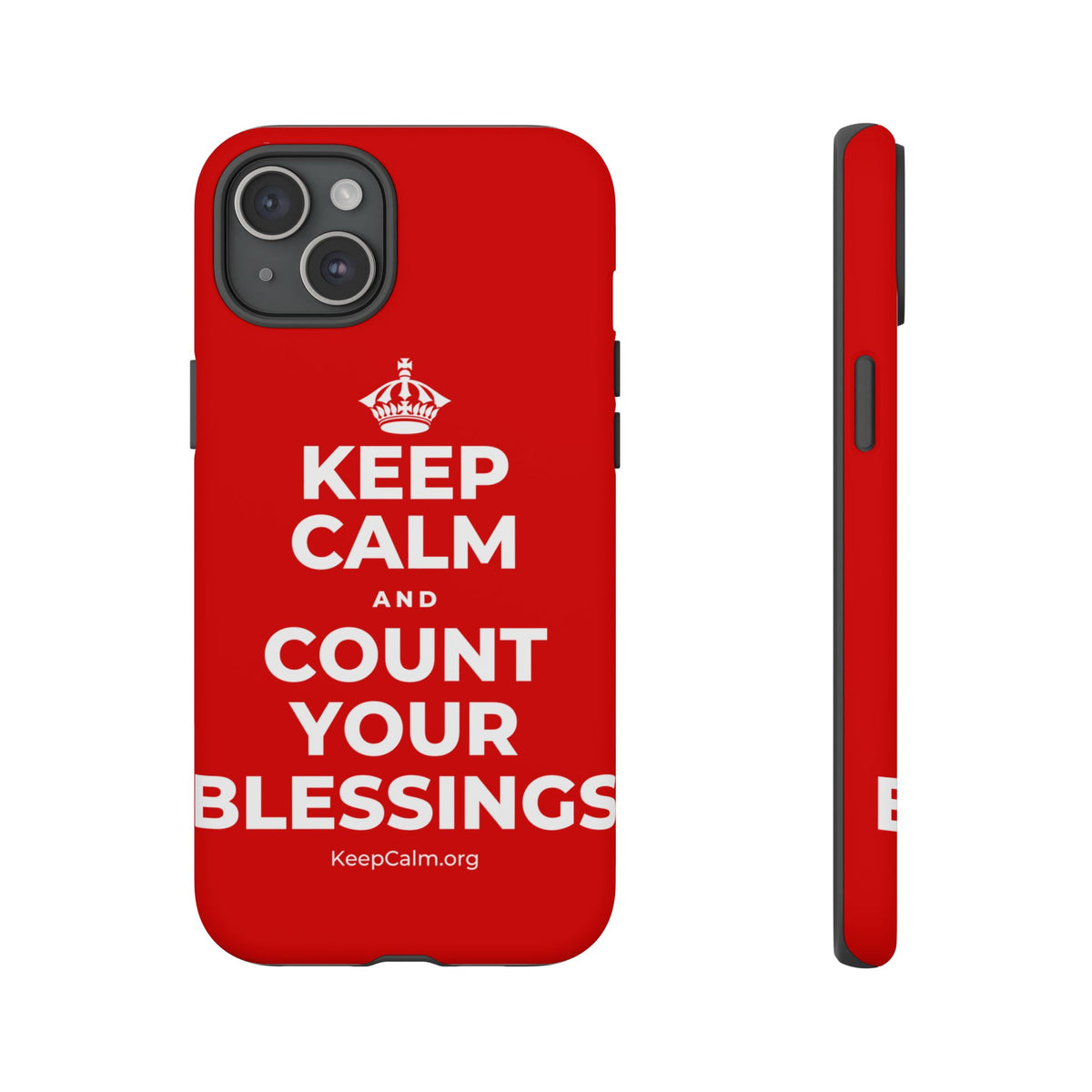 KEEP CALM AND COUNT YOUR BLESSINGS Phone Case