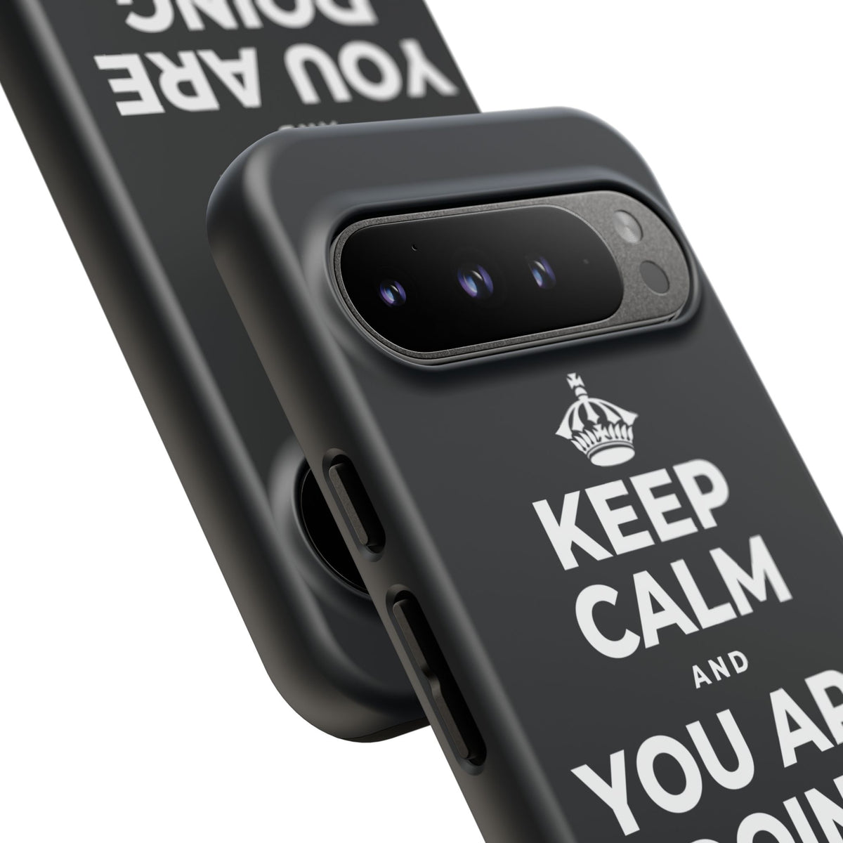 KEEP CALM AND YOU ARE DOING GREAT TODAY Phone Case (Dark)