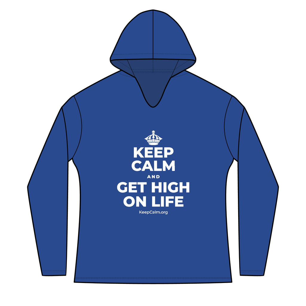 KEEP CALM AND GET HIGH ON LIFE Women's Long Sleeve Hoodie