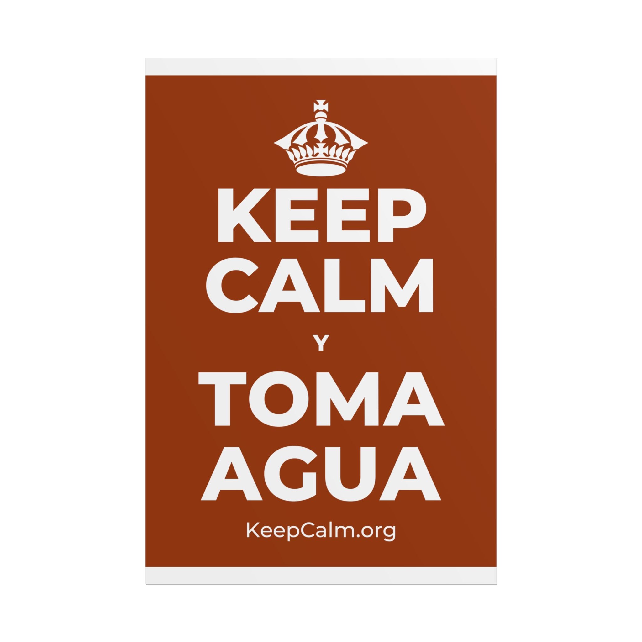 KEEP CALM Y TOMA AGUA Poster