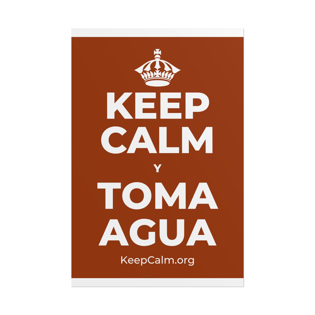KEEP CALM Y TOMA AGUA Poster