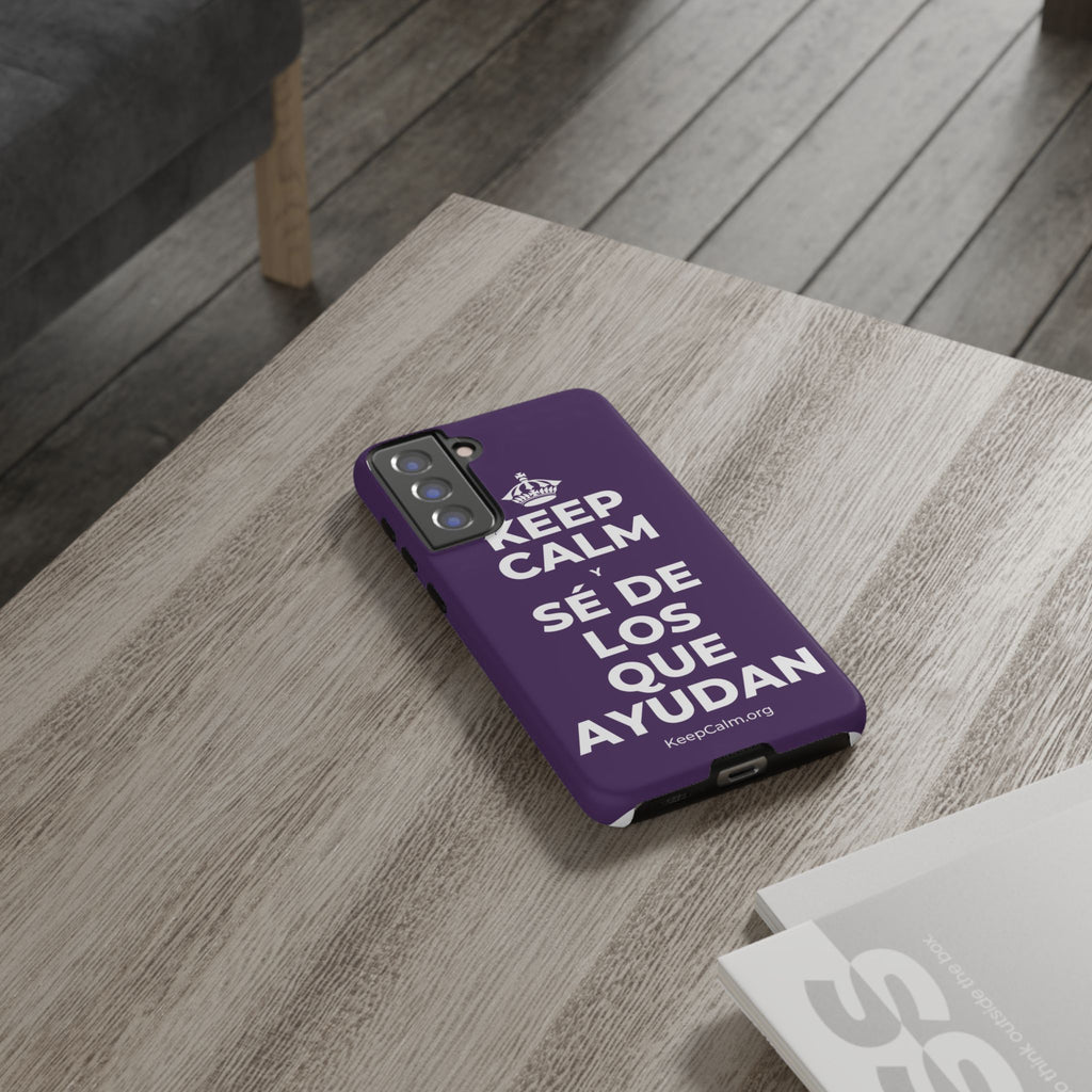 KEEP CALM Y SÉ DE LOS QUE AYUDAN Phone Case