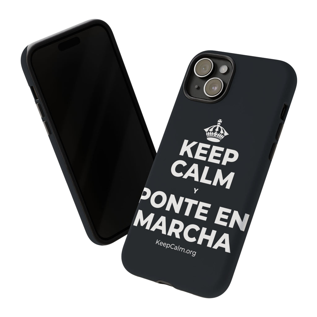 KEEP CALM Y PONTE EN MARCHA Phone Case (Dark)