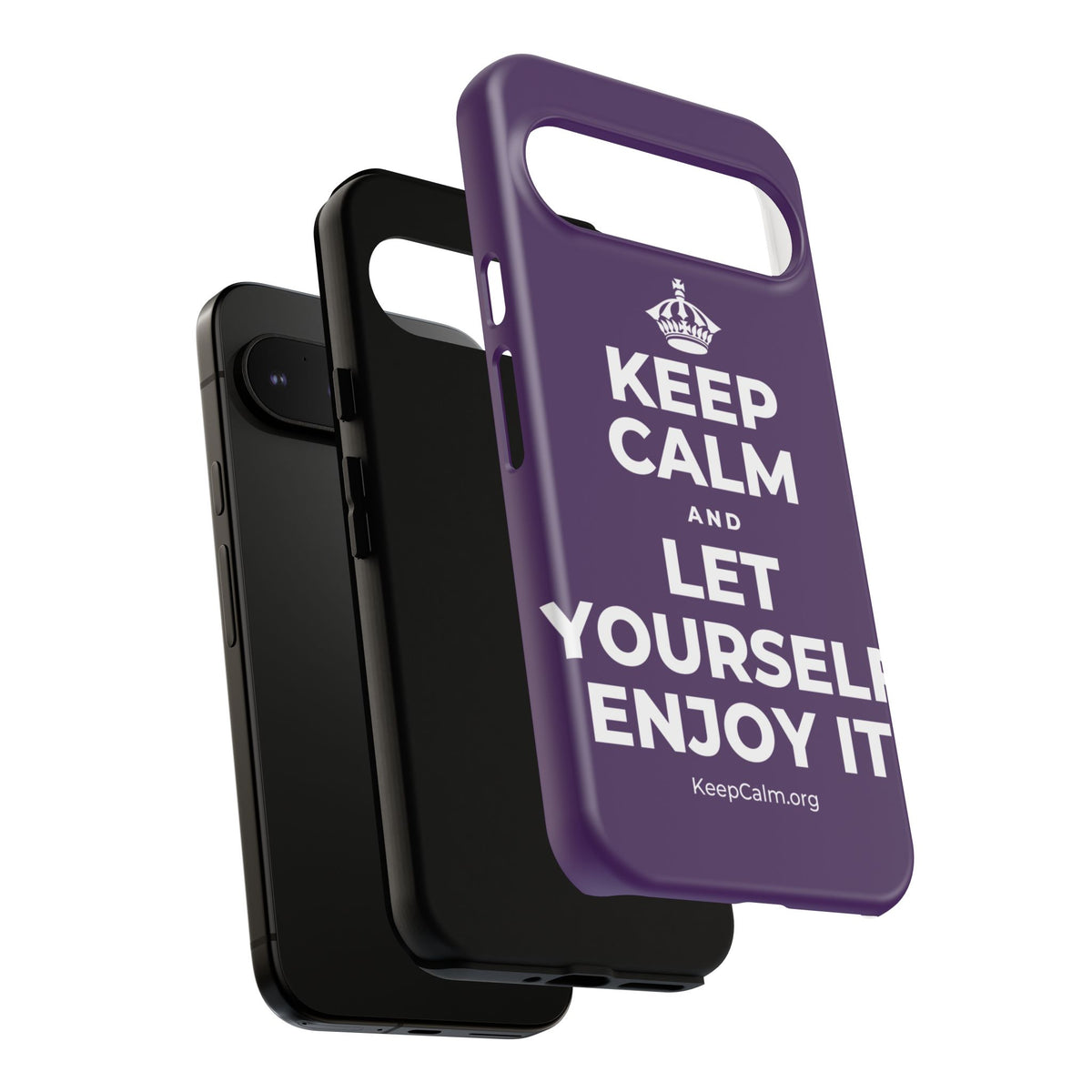 KEEP CALM AND LET YOURSELF ENJOY IT Phone Case