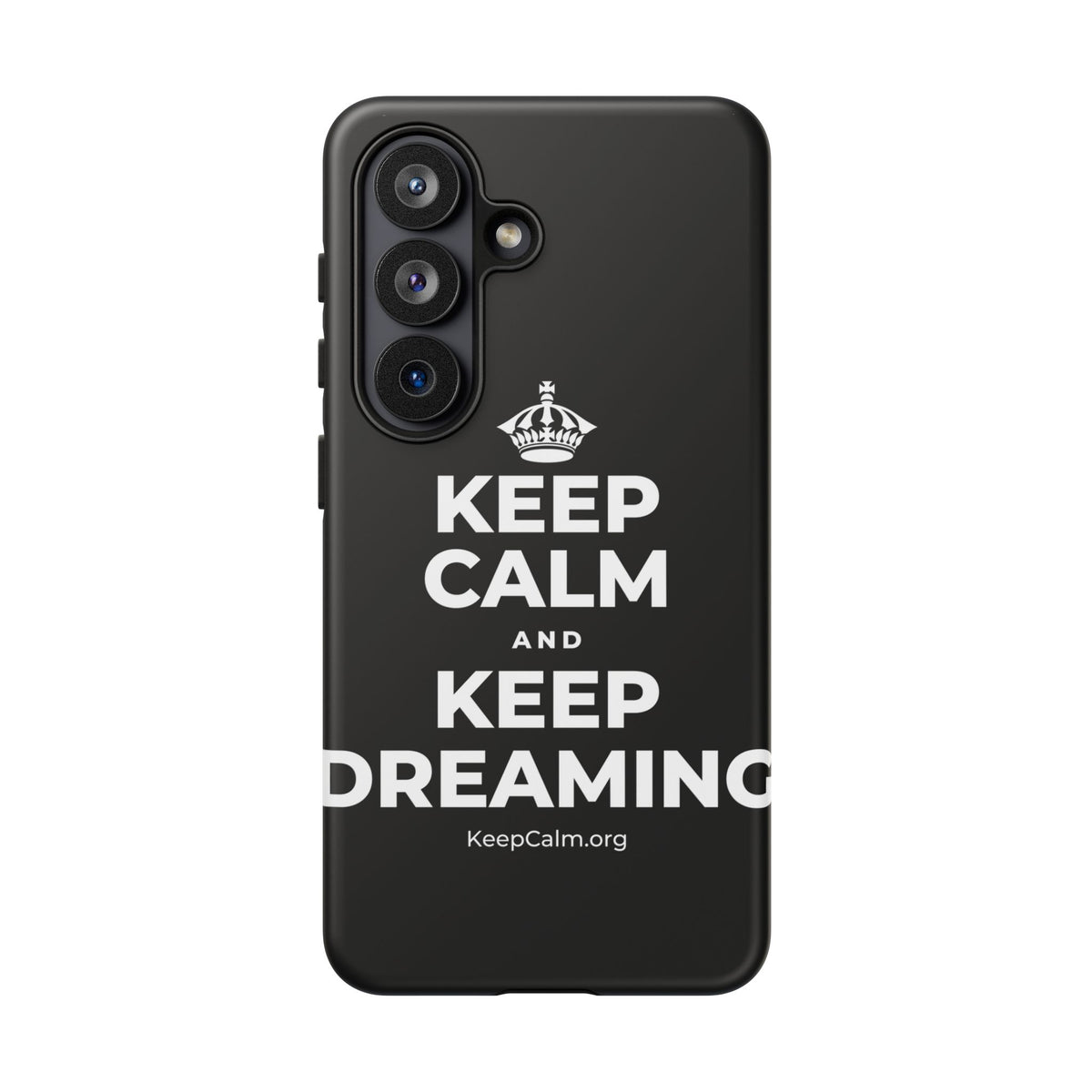 KEEP CALM AND KEEP DREAMING Phone Case