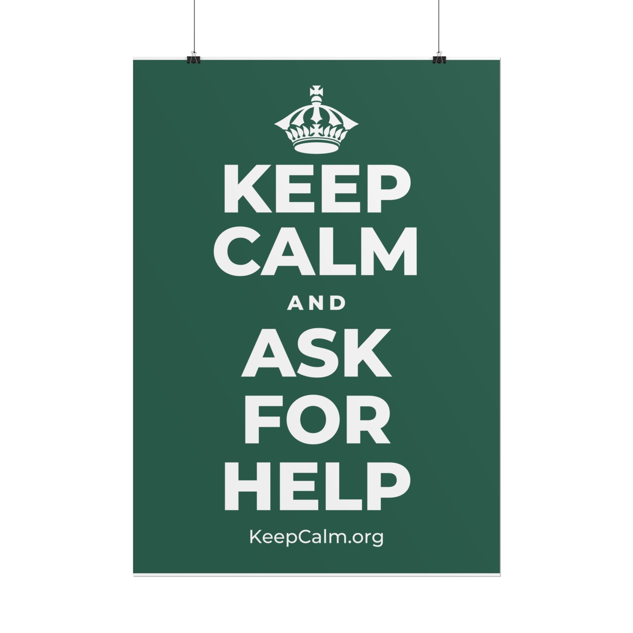 KEEP CALM AND ASK FOR HELP Poster