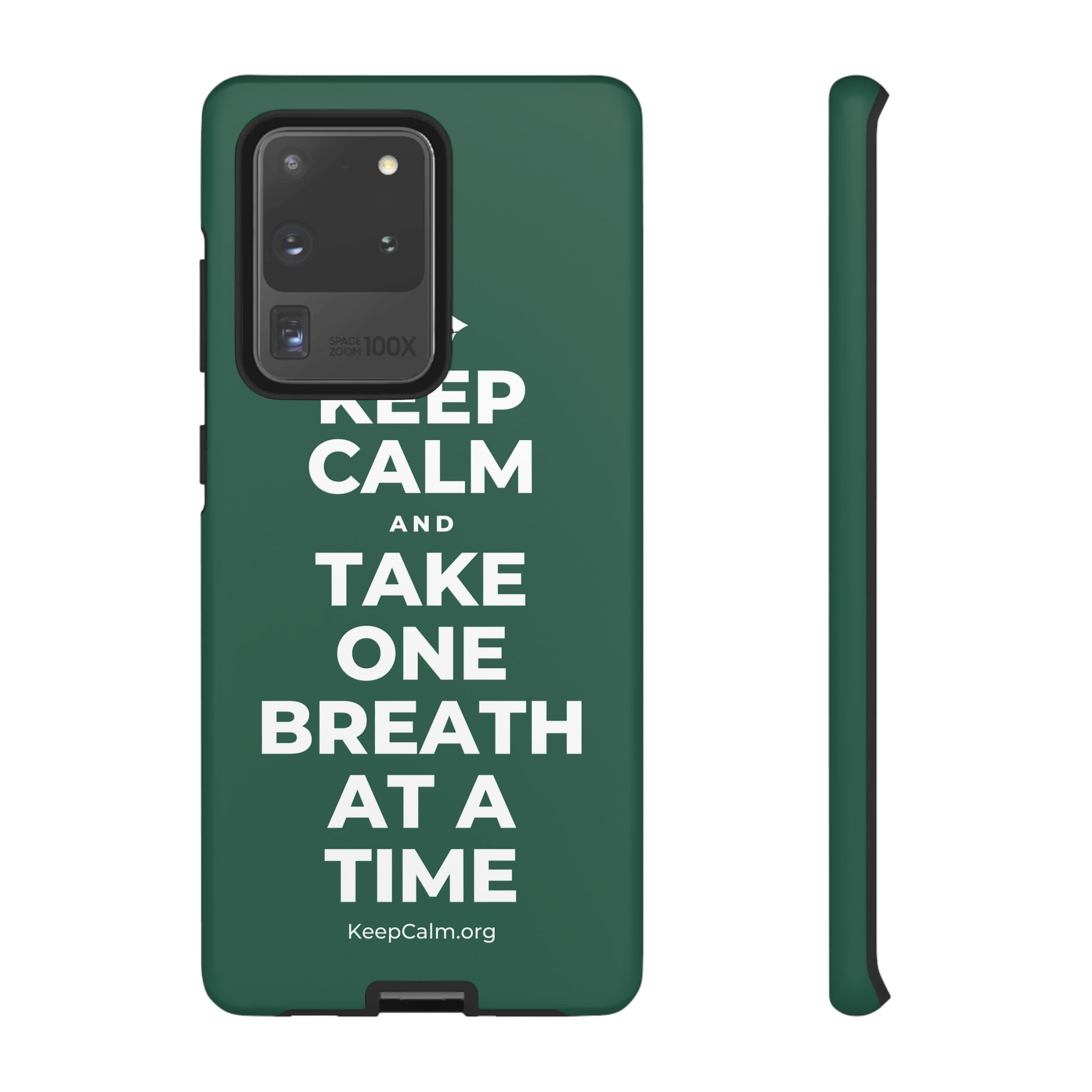KEEP CALM AND TAKE ONE BREATH AT A TIME Phone Case