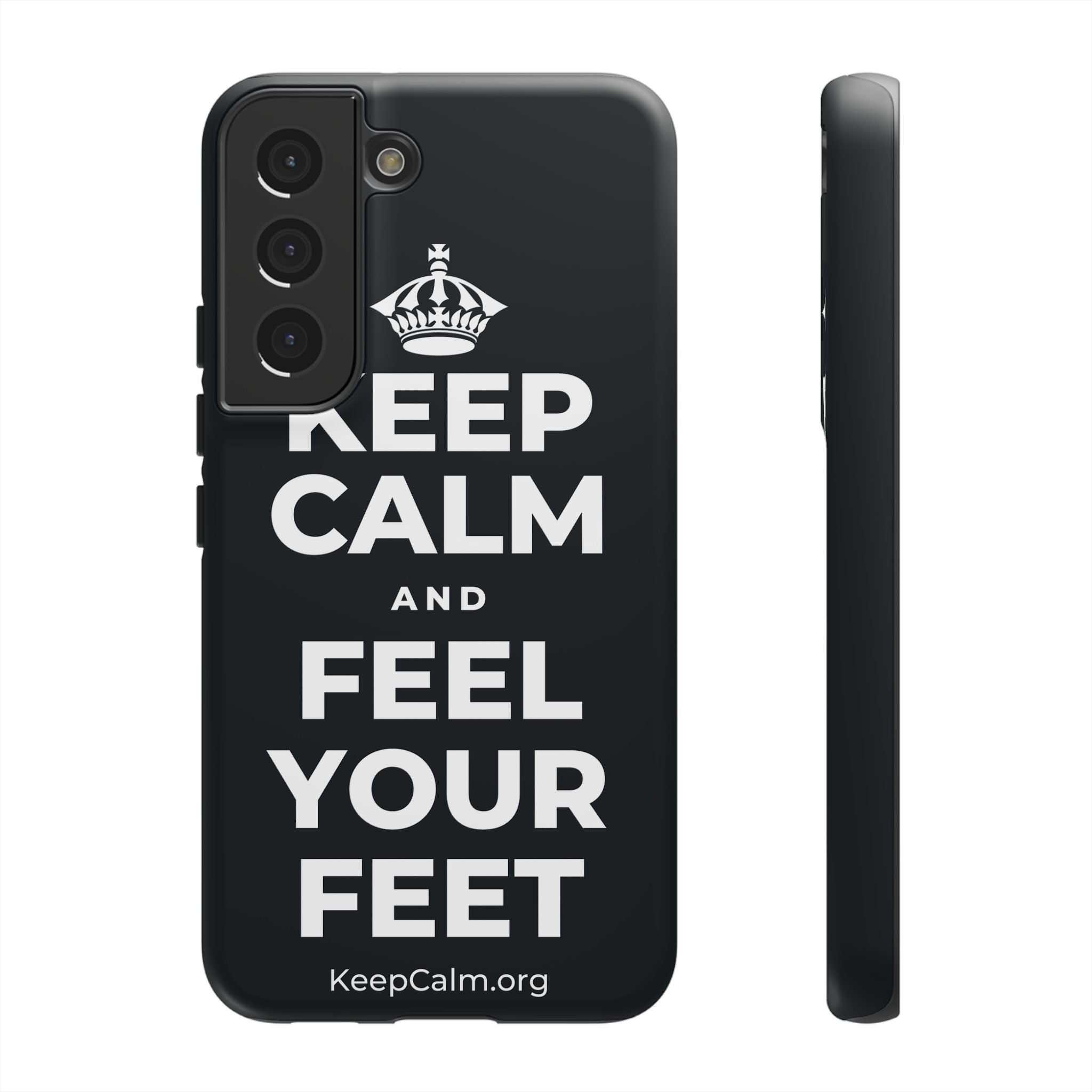 KEEP CALM AND FEEL YOUR FEET Phone Case (Dark)