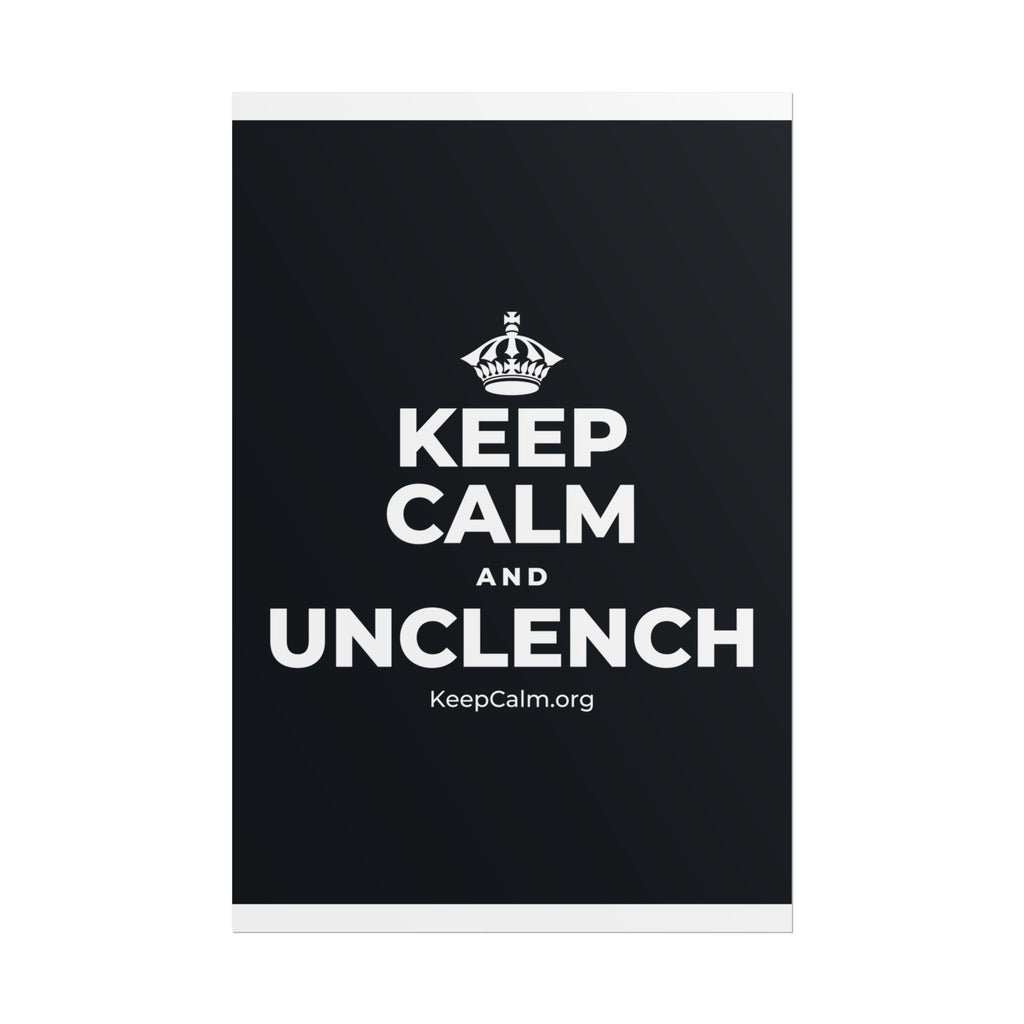 KEEP CALM AND UNCLENCH Poster (Dark)