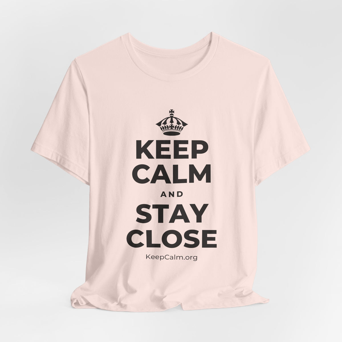 KEEP CALM AND STAY CLOSE T-Shirt (Soft Cream–Heather Mauve)