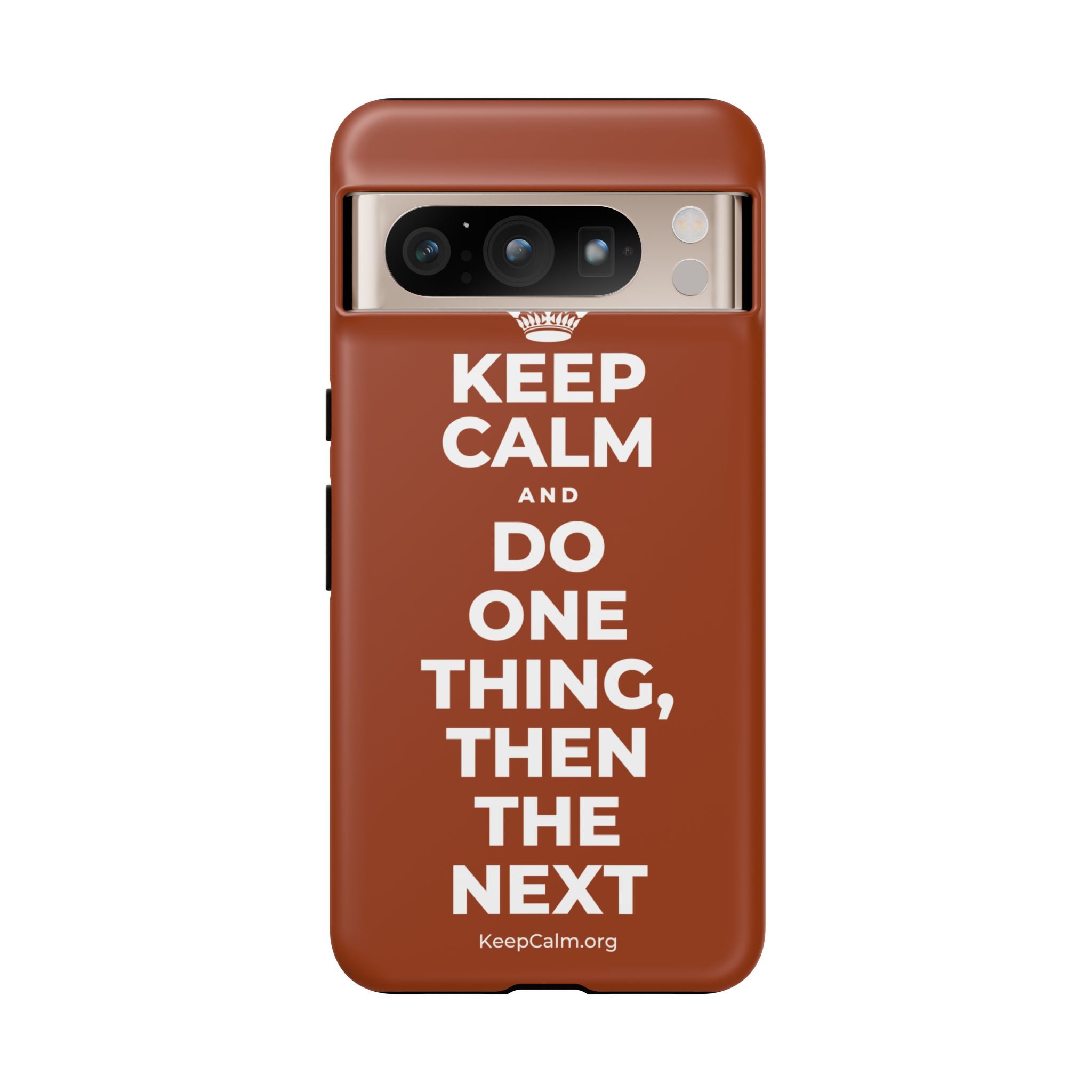 KEEP CALM AND DO ONE THING, THEN THE NEXT Phone Case