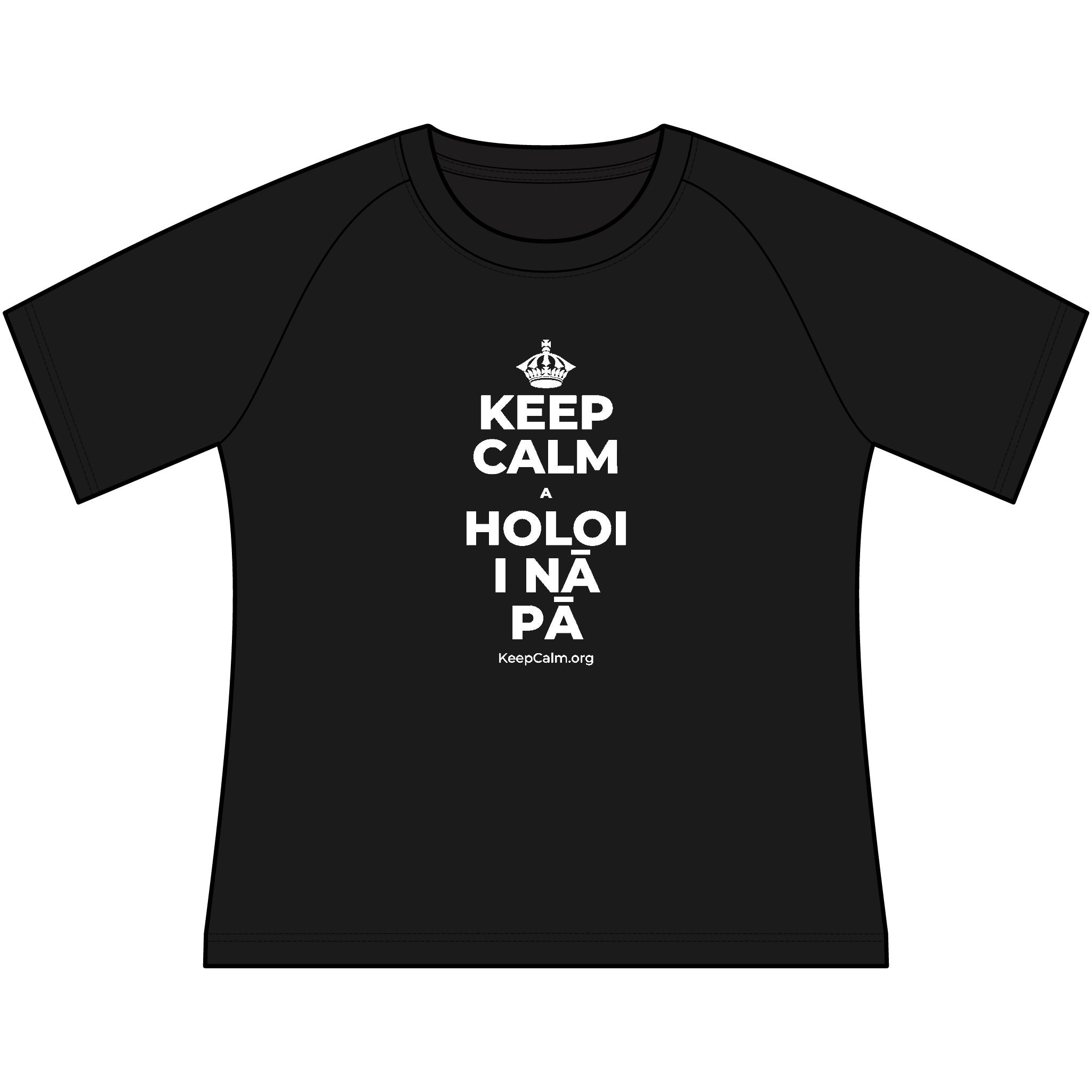 KEEP CALM A HOLOI I NĀ PĀ Women's Raglan Tee