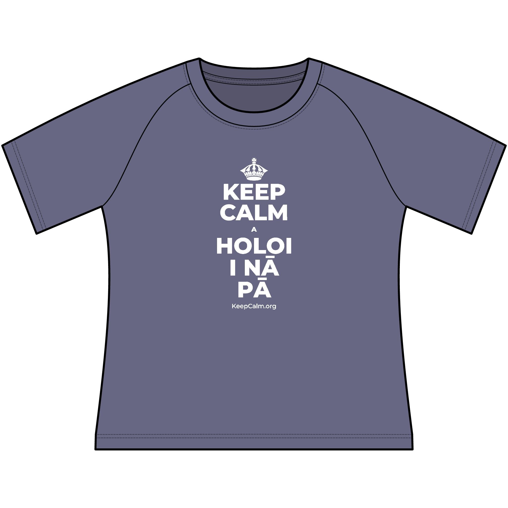 KEEP CALM A HOLOI I NĀ PĀ Women's Raglan Tee