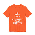 KEEP CALM AND JUST REST, THAT COUNTS T-Shirt (Baby Blue–Silver)