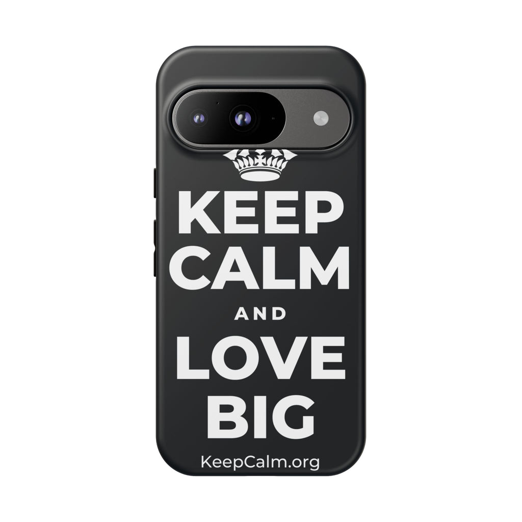 KEEP CALM AND LOVE BIG Phone Case (Dark)