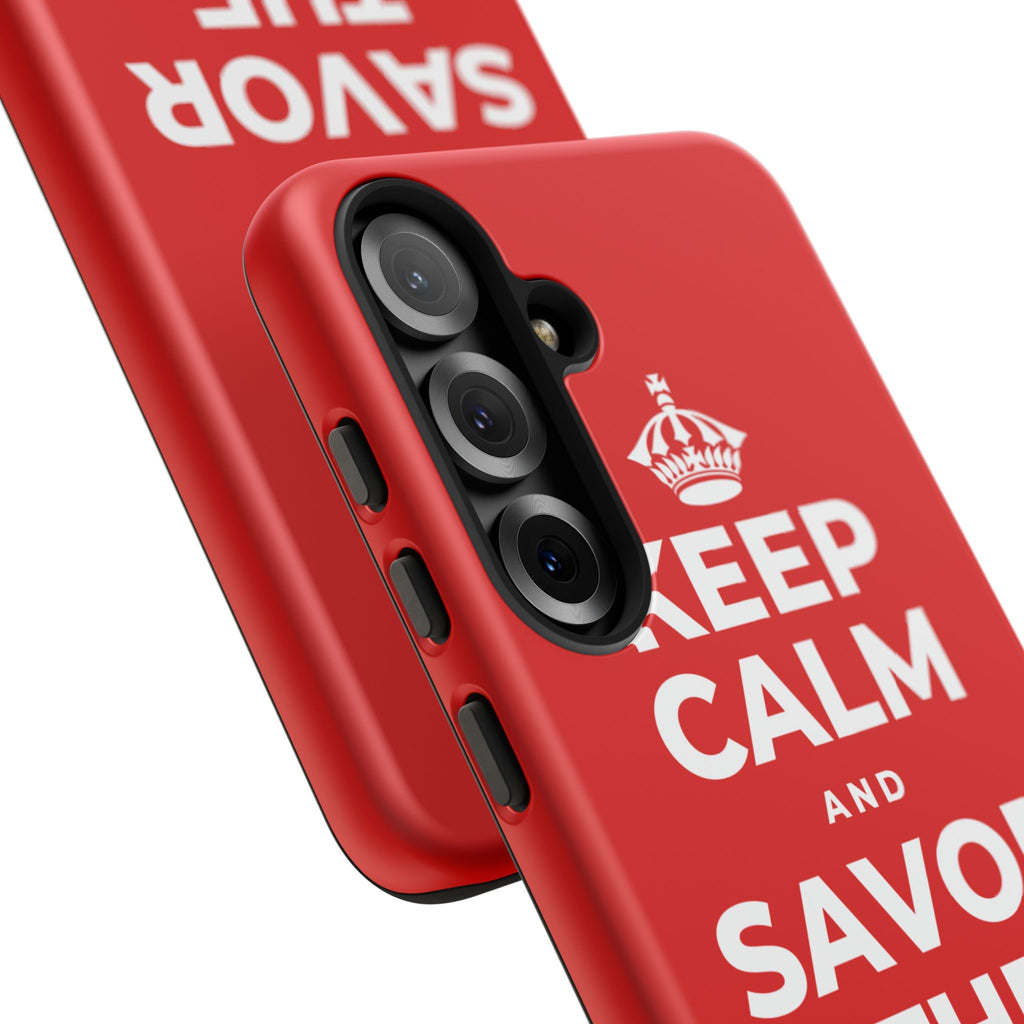 KEEP CALM AND SAVOR THE SMALL MAGIC Phone Case
