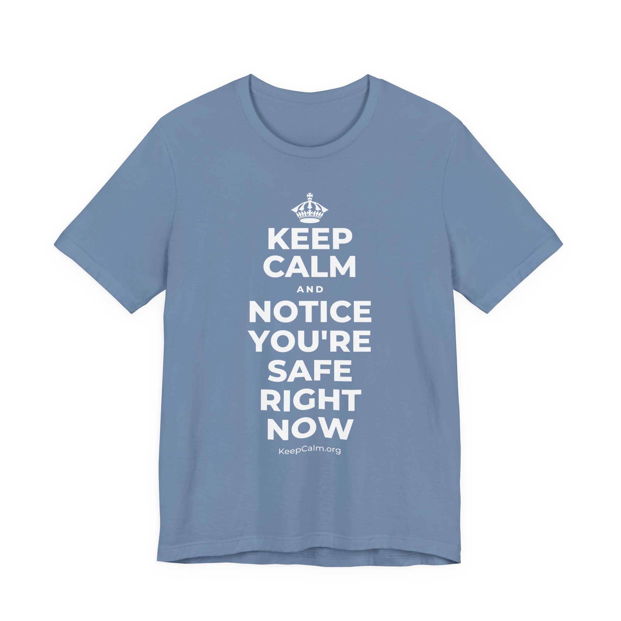 KEEP CALM AND NOTICE YOU'RE SAFE RIGHT NOW T-Shirt (Soft Cream–Heather Mauve)