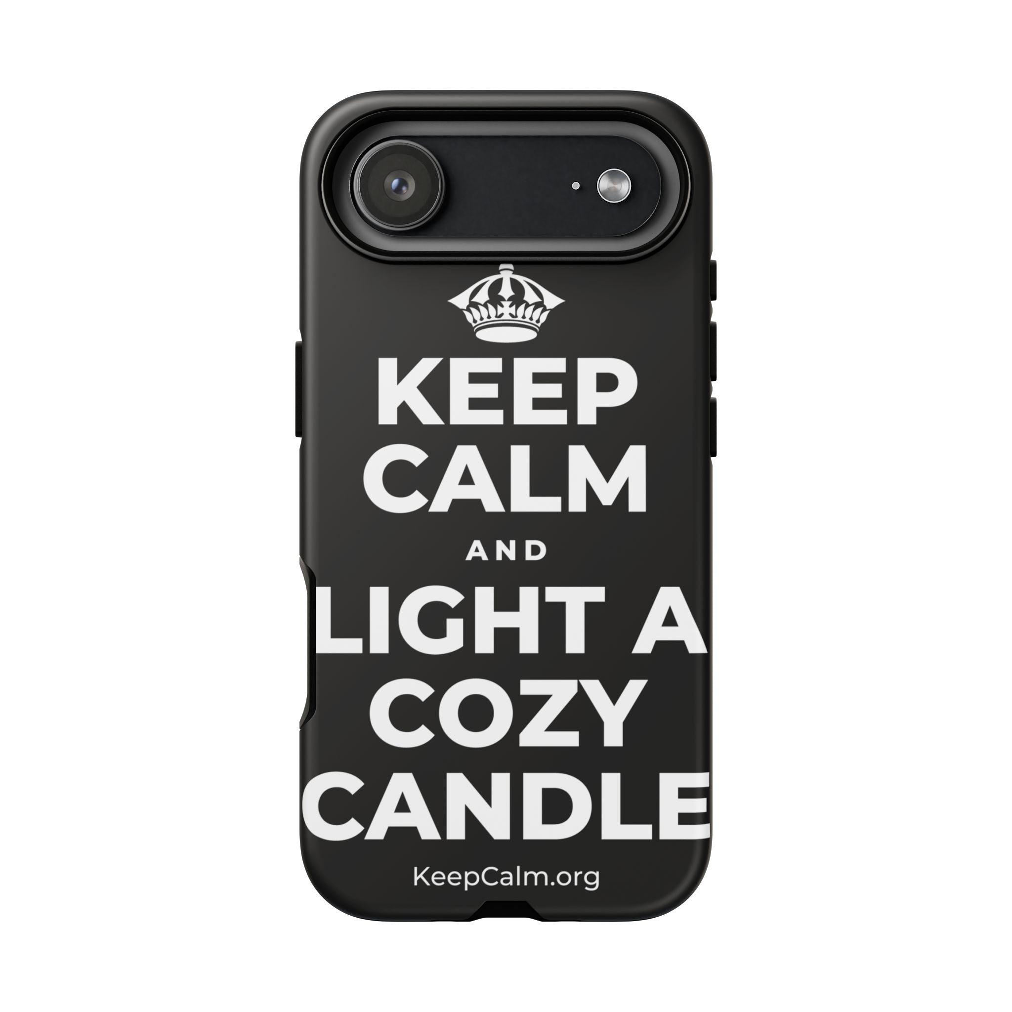KEEP CALM AND LIGHT A COZY CANDLE Phone Case