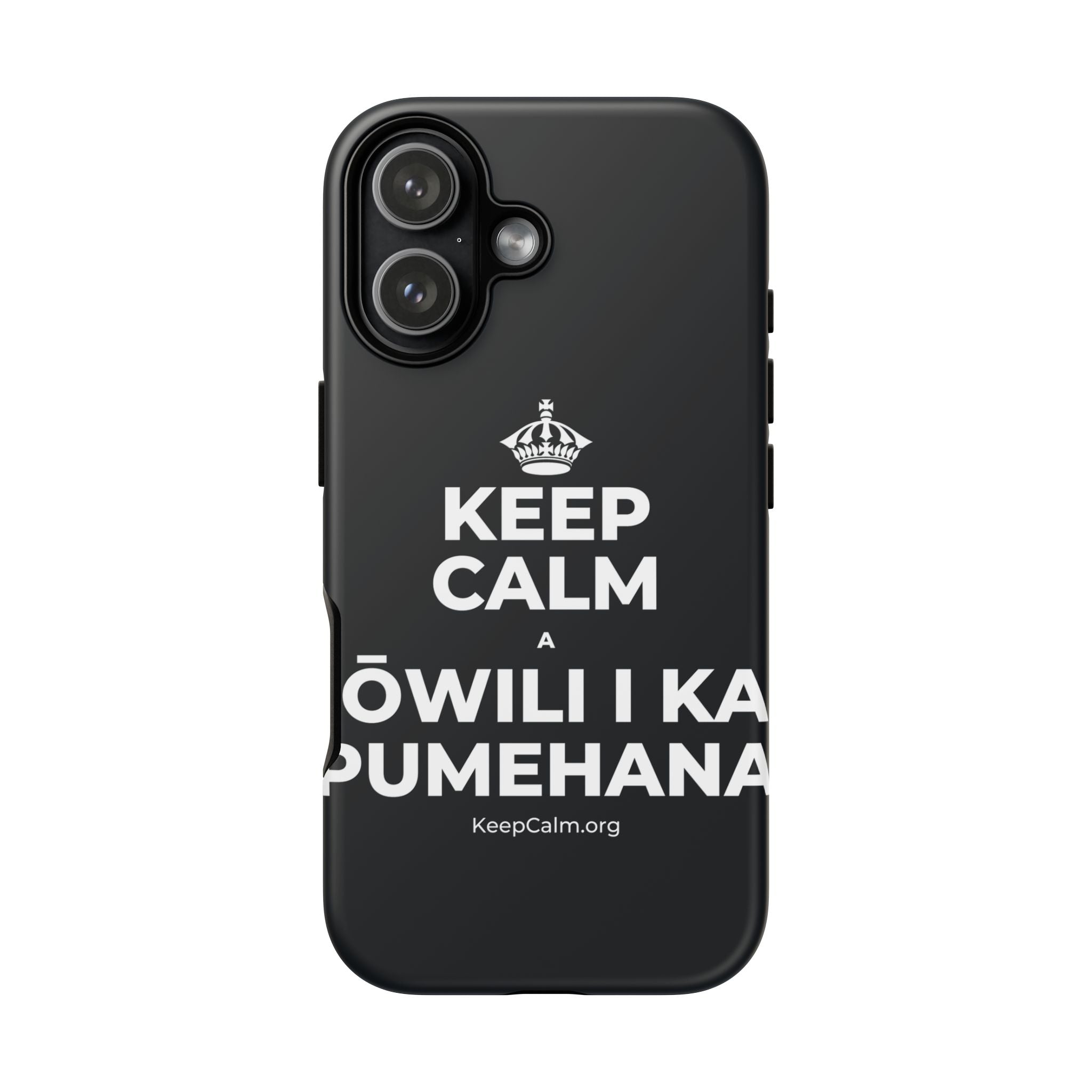 KEEP CALM A ʻŌWILI I KA PUMEHANA Phone Case (Dark)