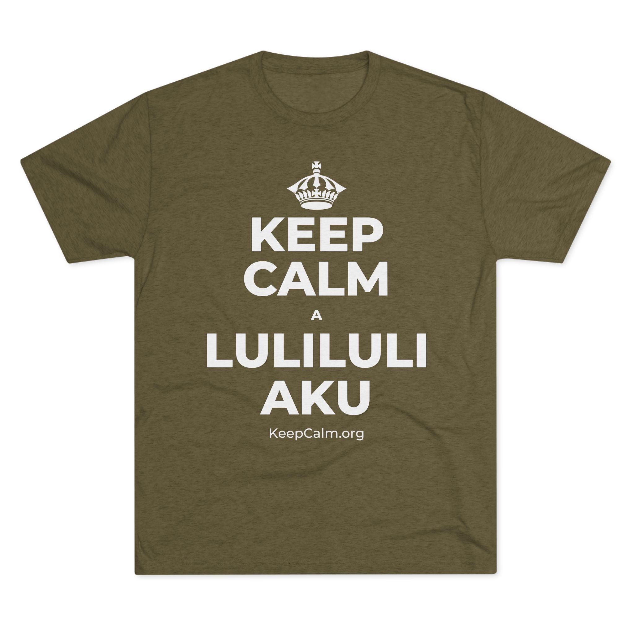KEEP CALM A LULILULI AKU Tri-Blend Tee