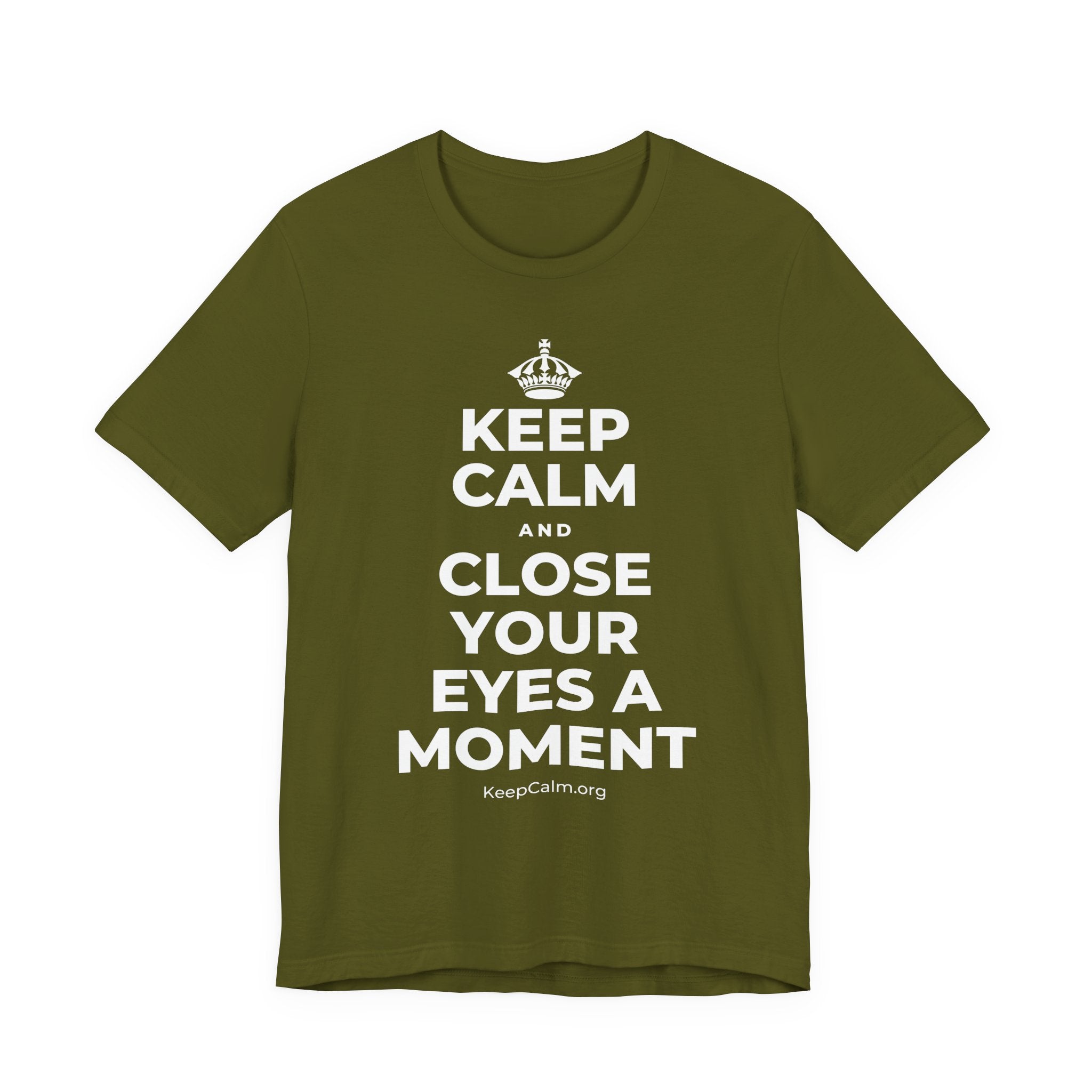 KEEP CALM AND CLOSE YOUR EYES A MOMENT T-Shirt (Baby Blue–Silver)