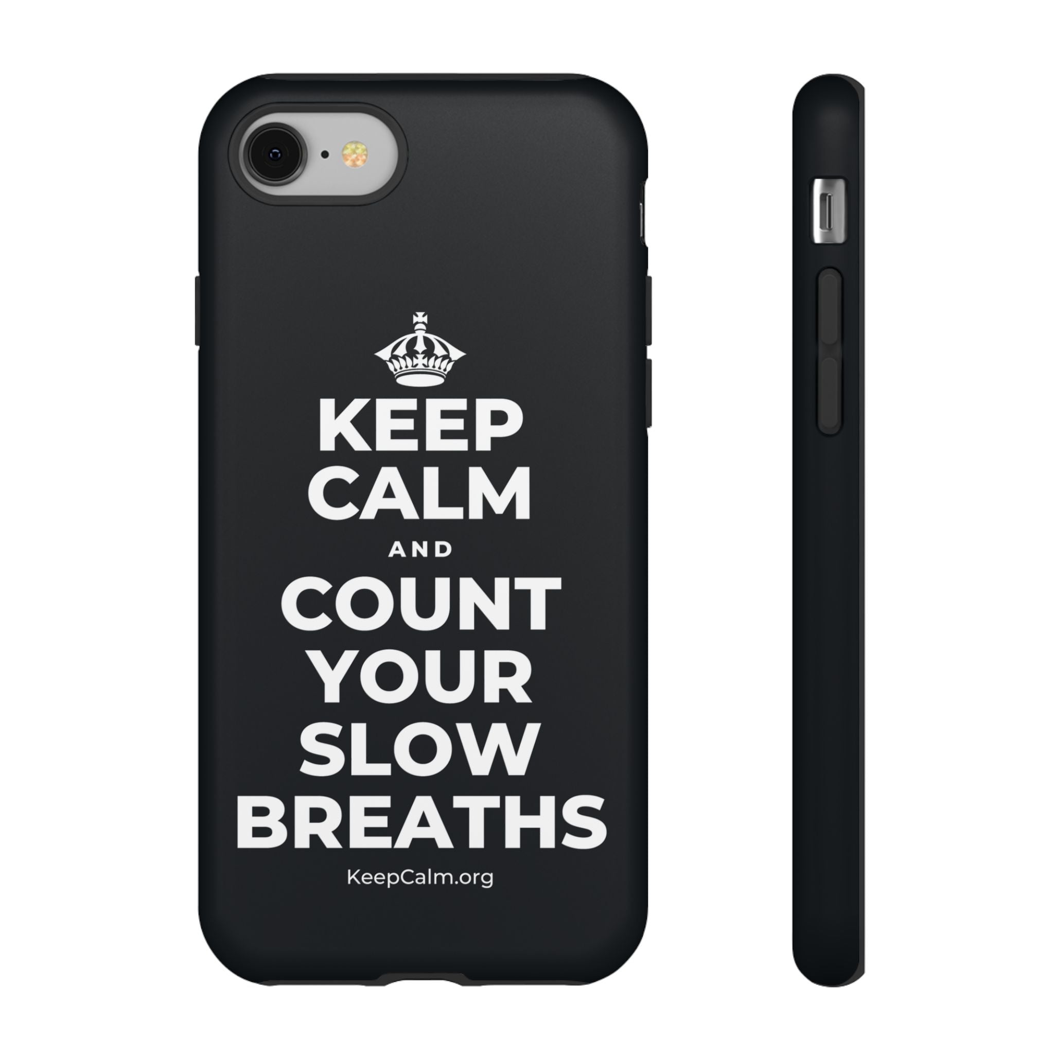 KEEP CALM AND COUNT YOUR SLOW BREATHS Phone Case (Dark)