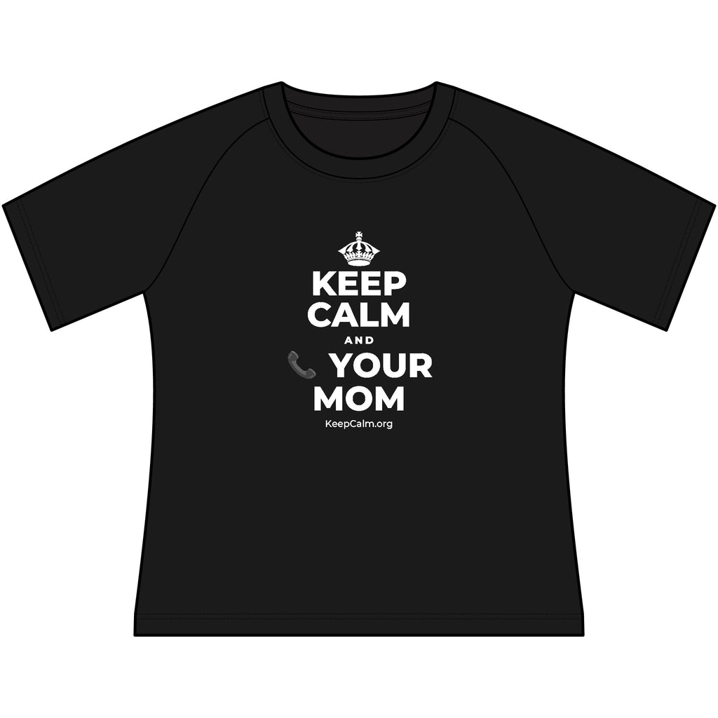 KEEP CALM AND 📞 YOUR MOM Women's Raglan Tee