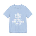 KEEP CALM AND SOFTEN THE INNER VOICE T-Shirt (Baby Blue–Silver)